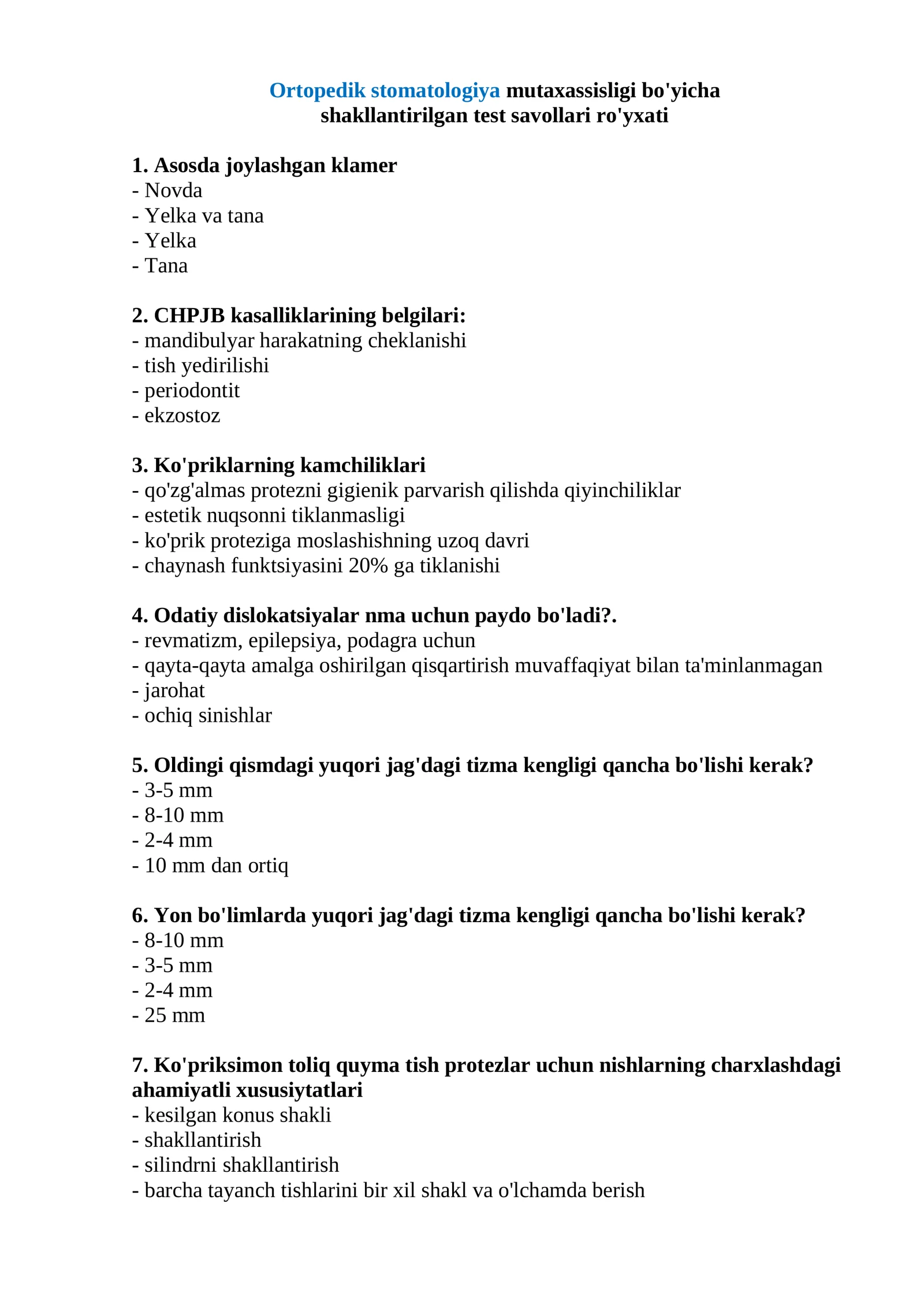 Ortopedik stomatologiya mutaxassisligi bo'yicha shakllantirilgan test savollari ro'yxati