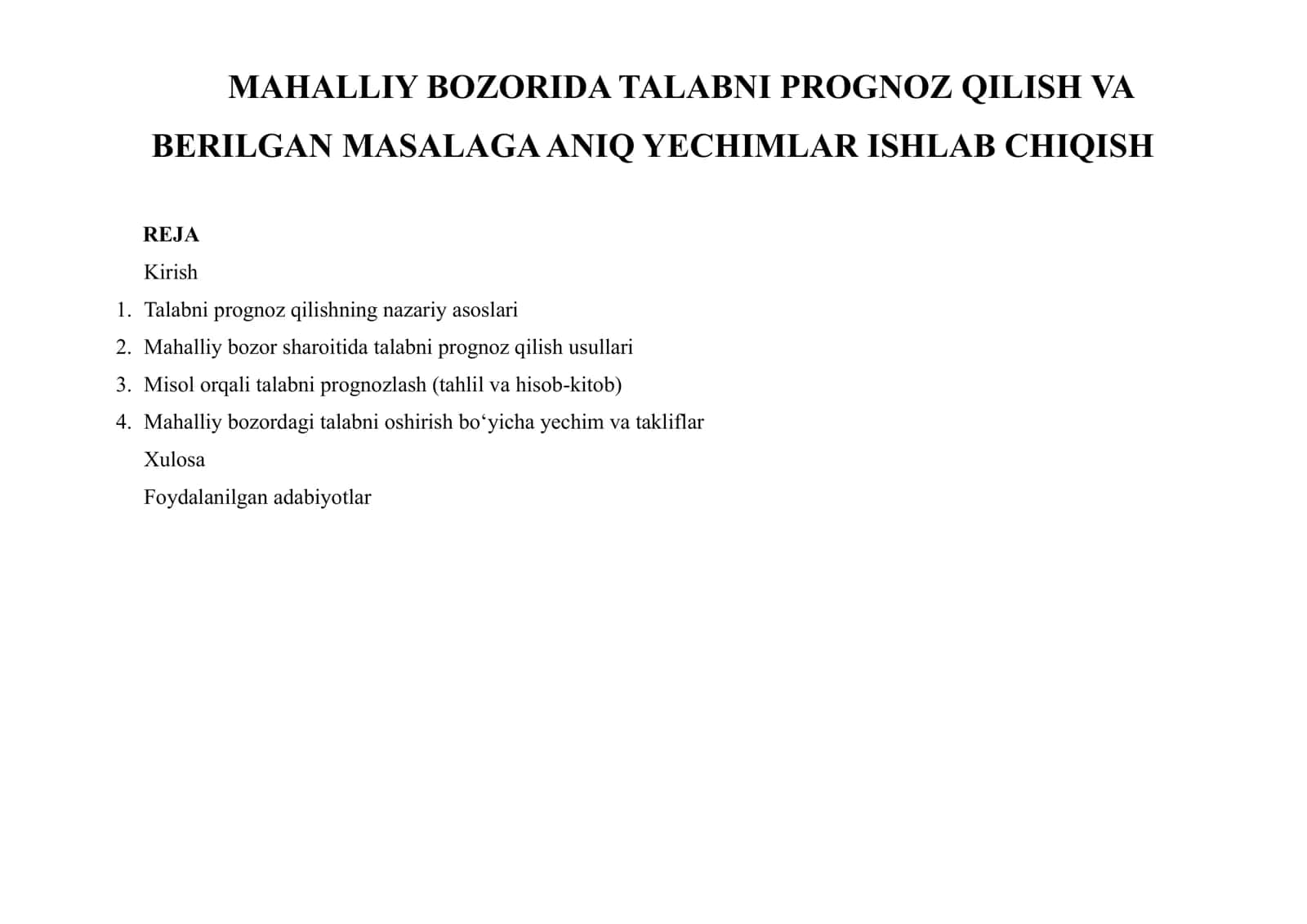 MAHALLIY BOZORIDA TALABNI PROGNOZ QILISH VA BERILGAN MASALAGA ANIQ YECHIMLAR ISHLAB CHIQISH