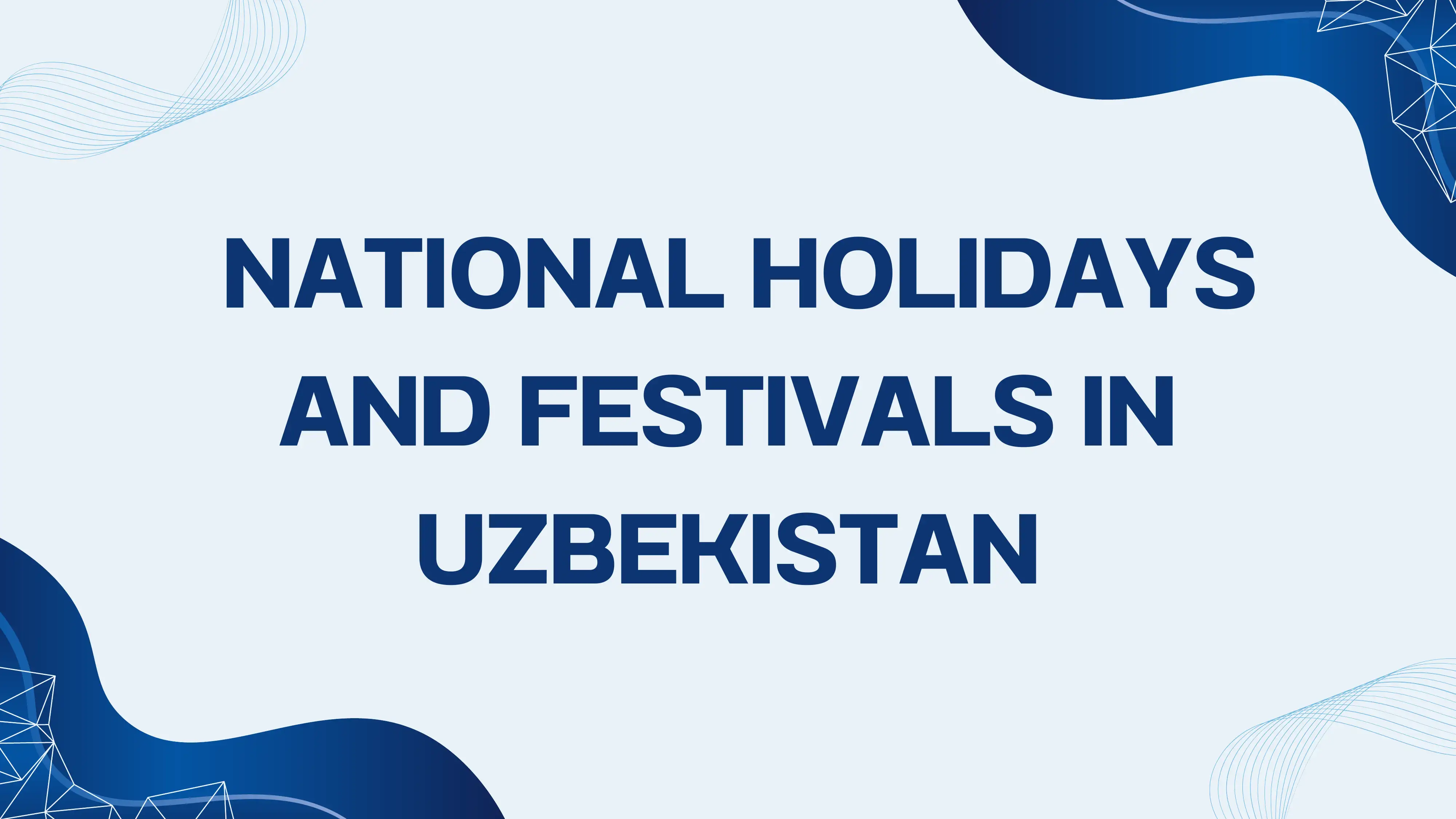 National Holidays and Festivals in Uzbekistan