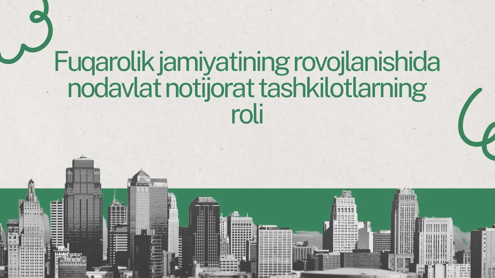 Fuqarolik jamiyatining rovojlanishida nodavlat notijorat tashkilotlarning roli