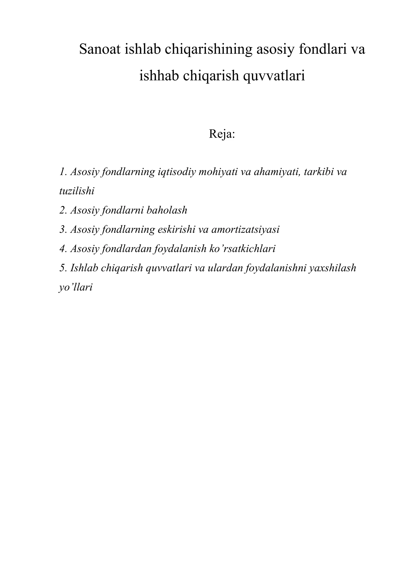 Sanoat ishlab chiqarishining asosiy fondlari va ishlab chiqarish quvvatlari