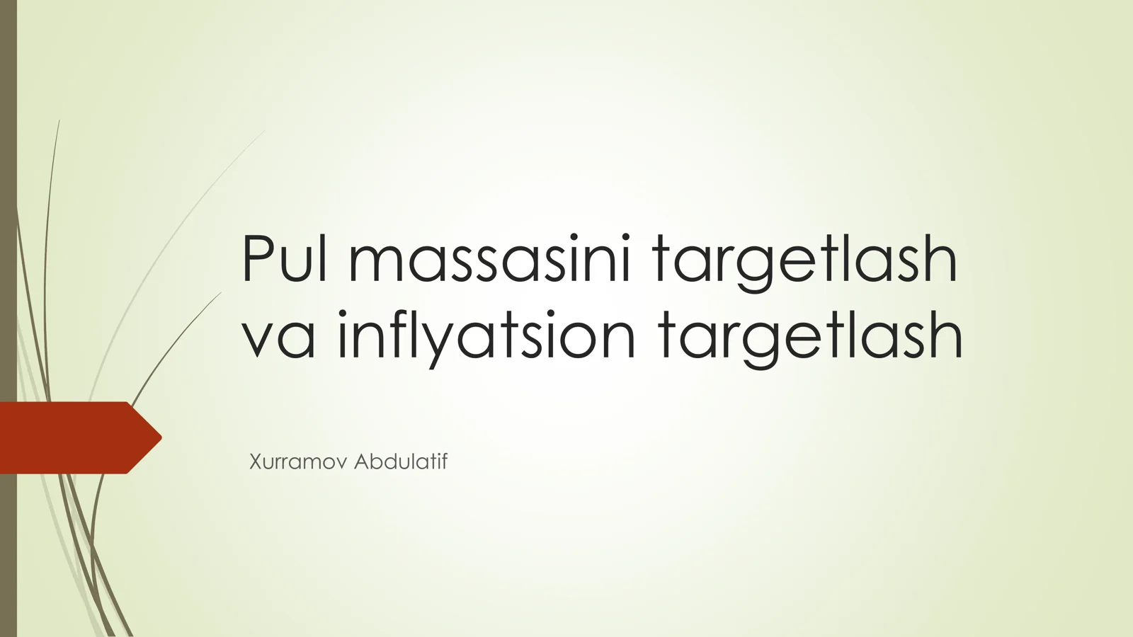 Pul massasini targetlash va inflyatsion targetlash