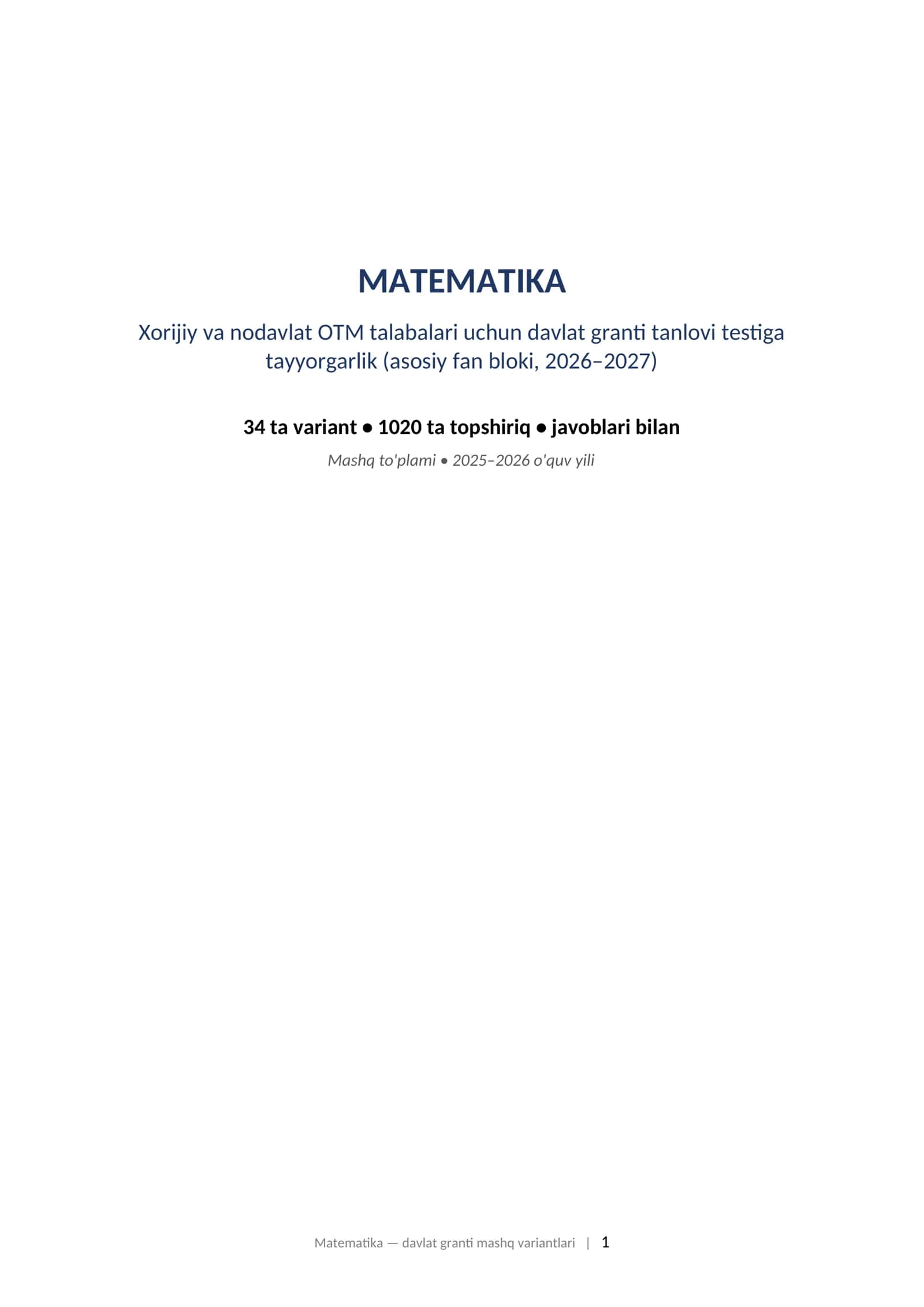 MATEMATIKA Xorijiy va nodavlat OTM talabalari uchun davlat granti tanlovi testiga tayyorgarlik (asosiy fan bloki, 2026–2027)
