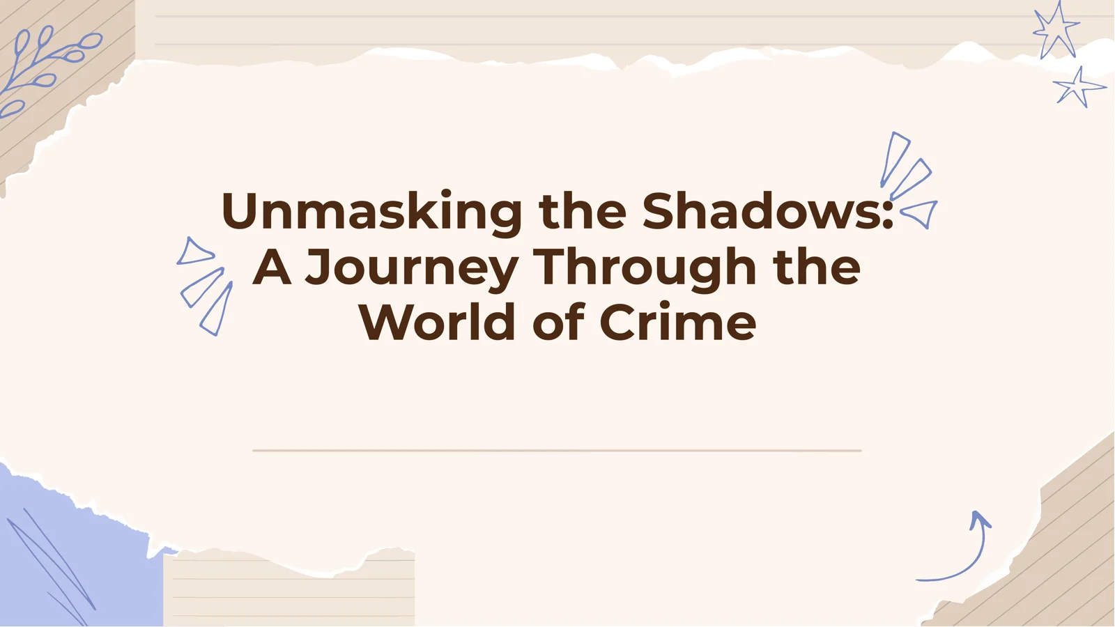 Unmasking the Shadows: A Journey Through the World of Crime