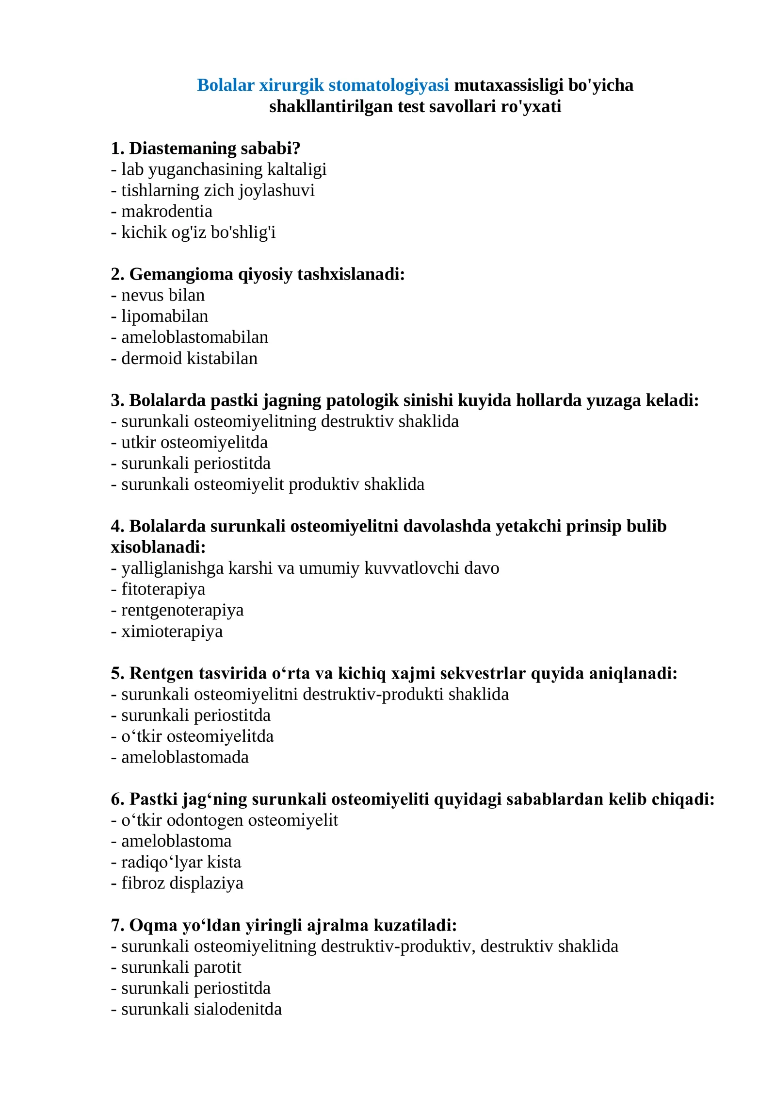 Bolalar xirurgik stomatologiyasi mutaxassisligi bo'yicha shakllantirilgan test savollari ro'yxati