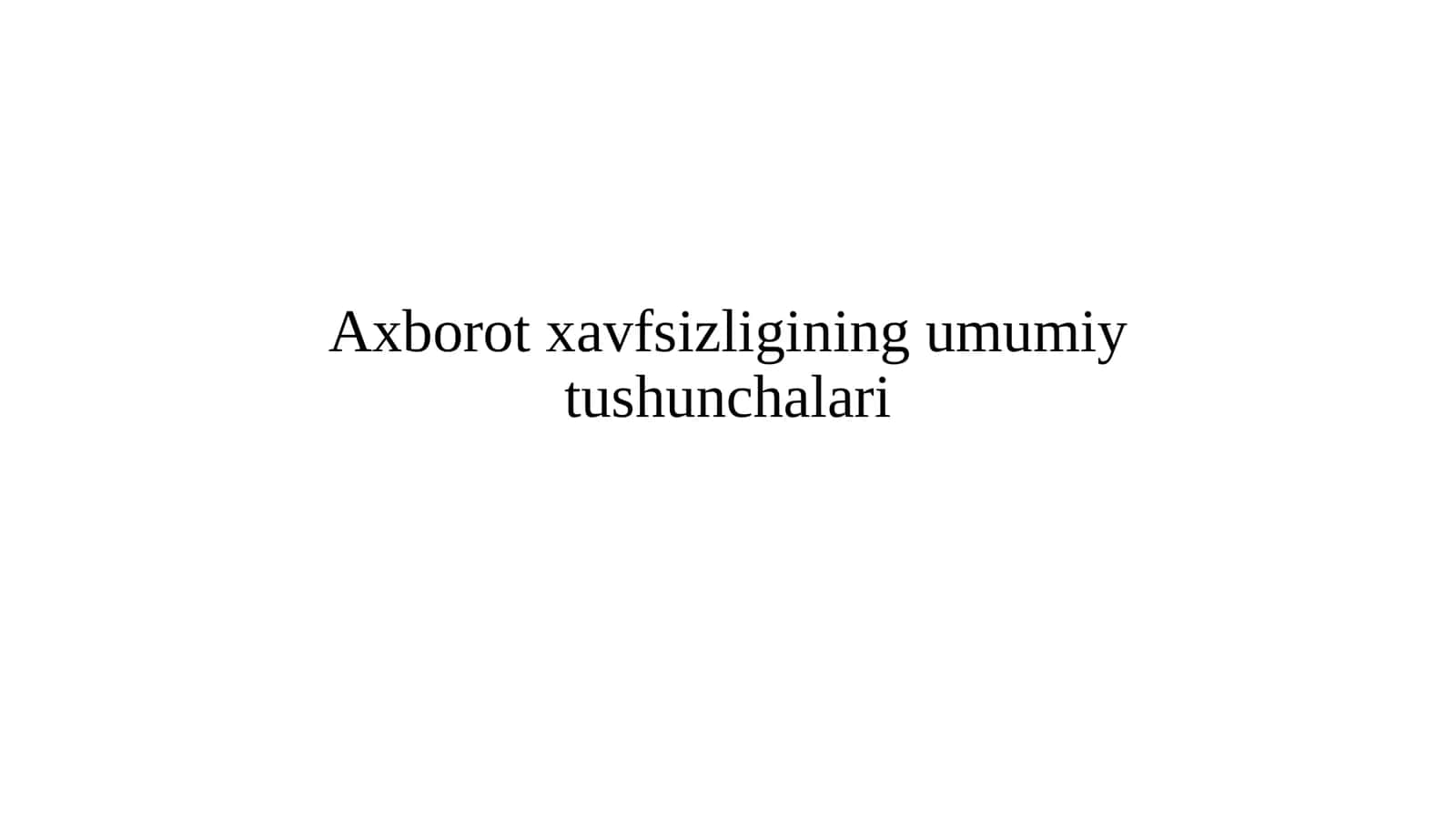 Axborot xavfsizligi tushunchasi