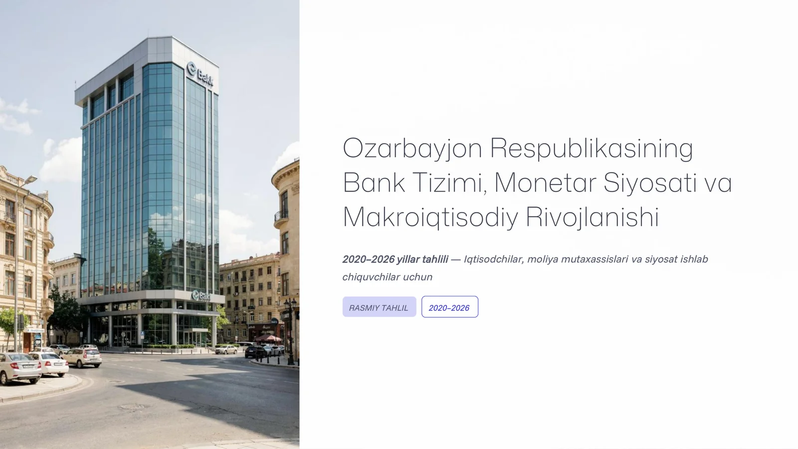 Ozarbayjon Respublikasining Bank Tizimi, Monetar Siyosati va Makroiqtisodiy Rivojlanishi 2020–2026 yillar tahlili