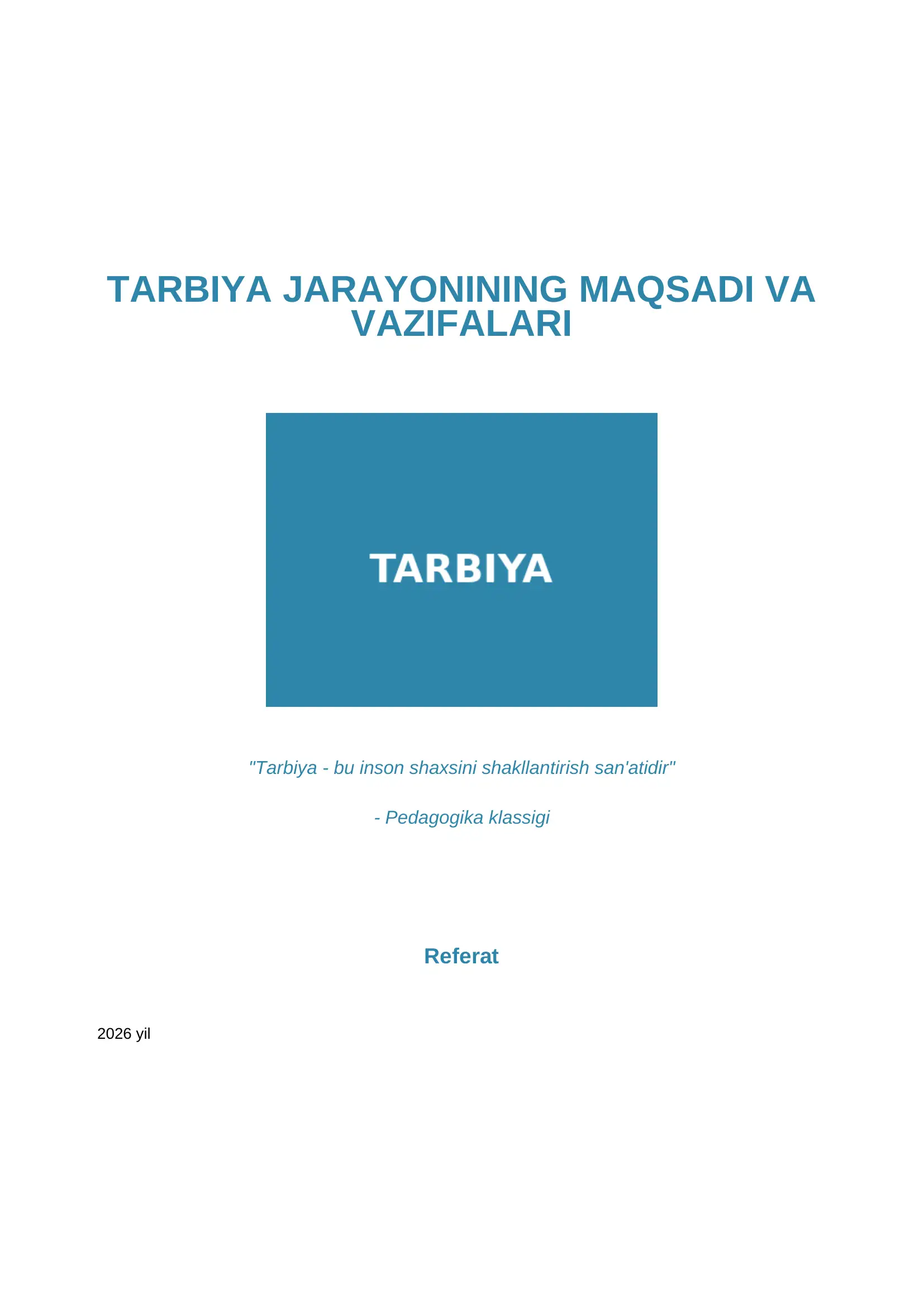 Tarbiya jarayonining maqsadi va vazifalari