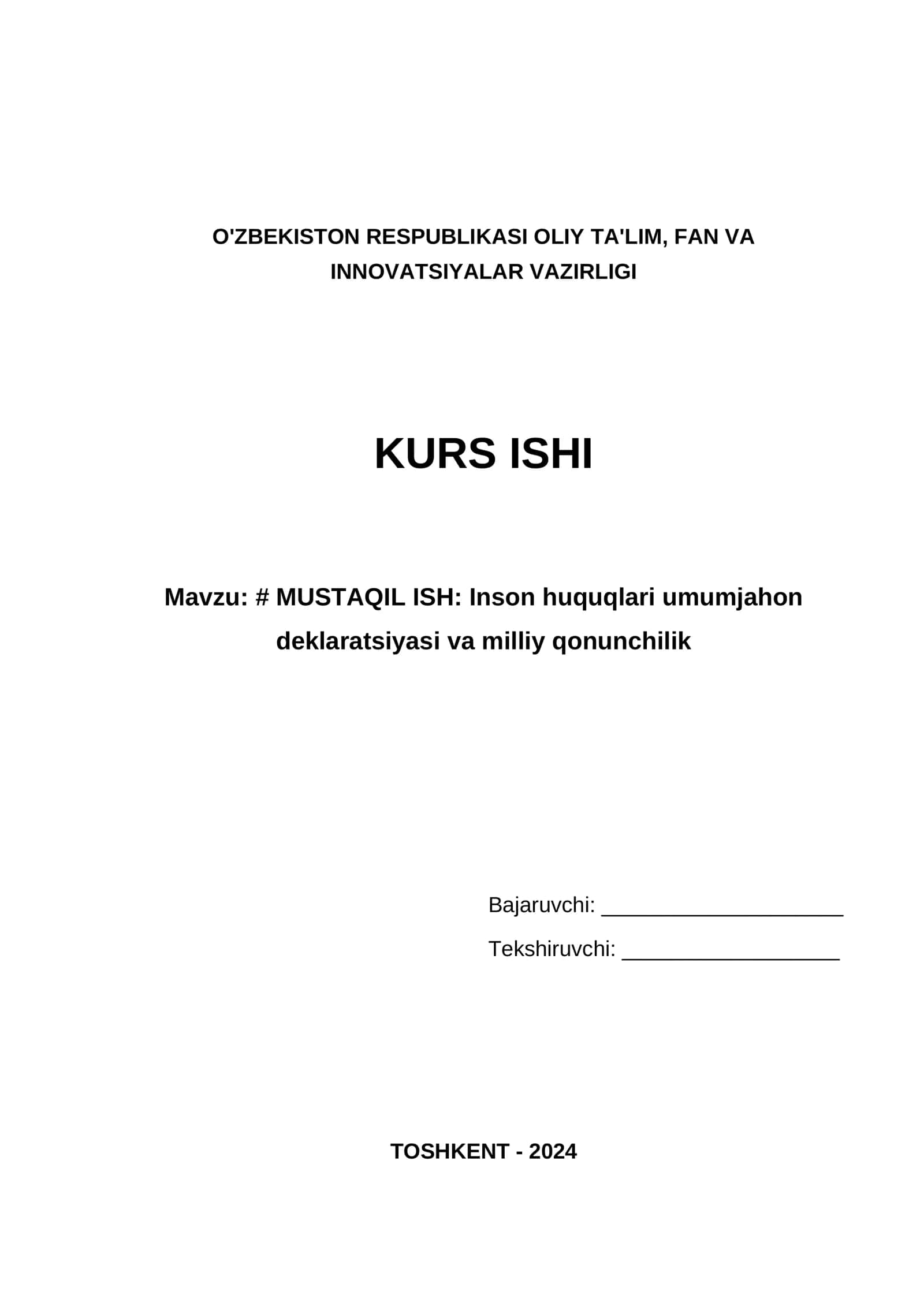 MUSTAQIL ISH: Inson huquqlari umumjahon deklaratsiyasi va milliy qonunchilik