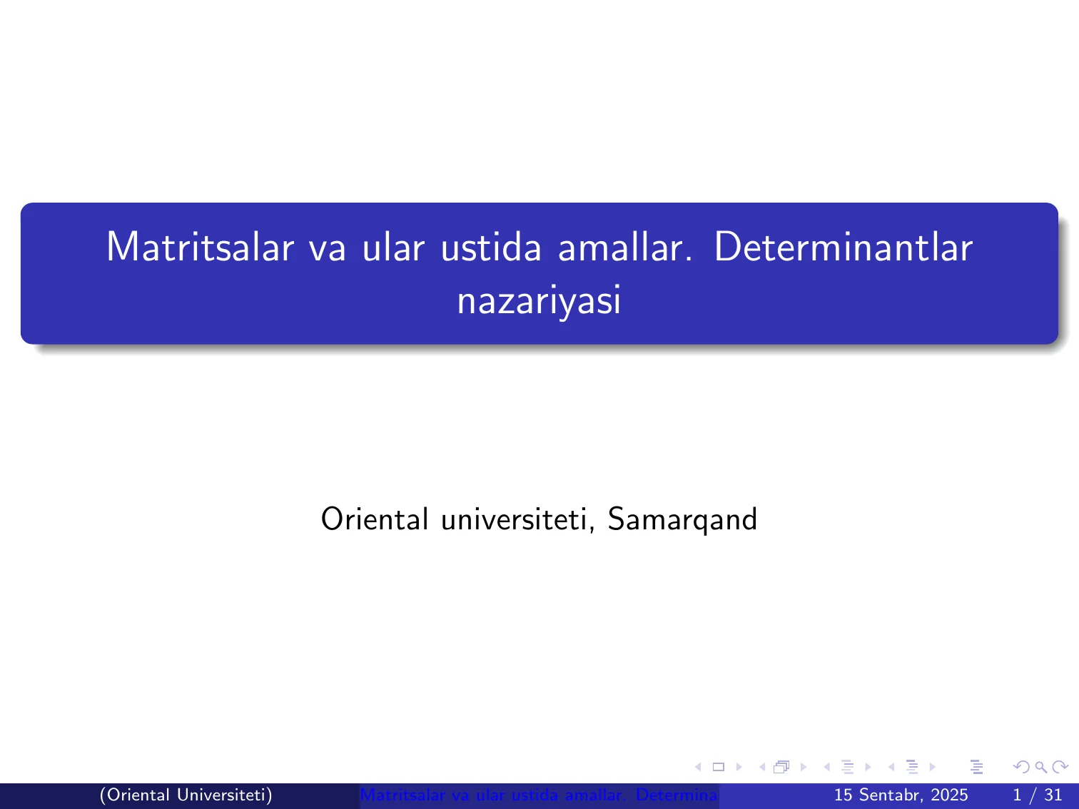 Matritsalar va ular ustida amallar. Determinantlar nazariyasi