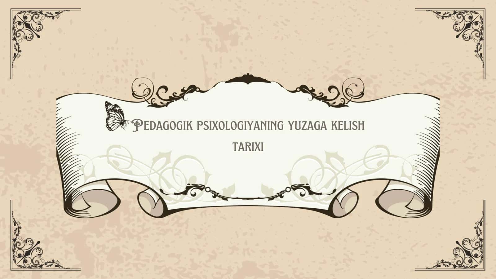 Pedagogik psixologiyaning yuzaga kelish tarixi