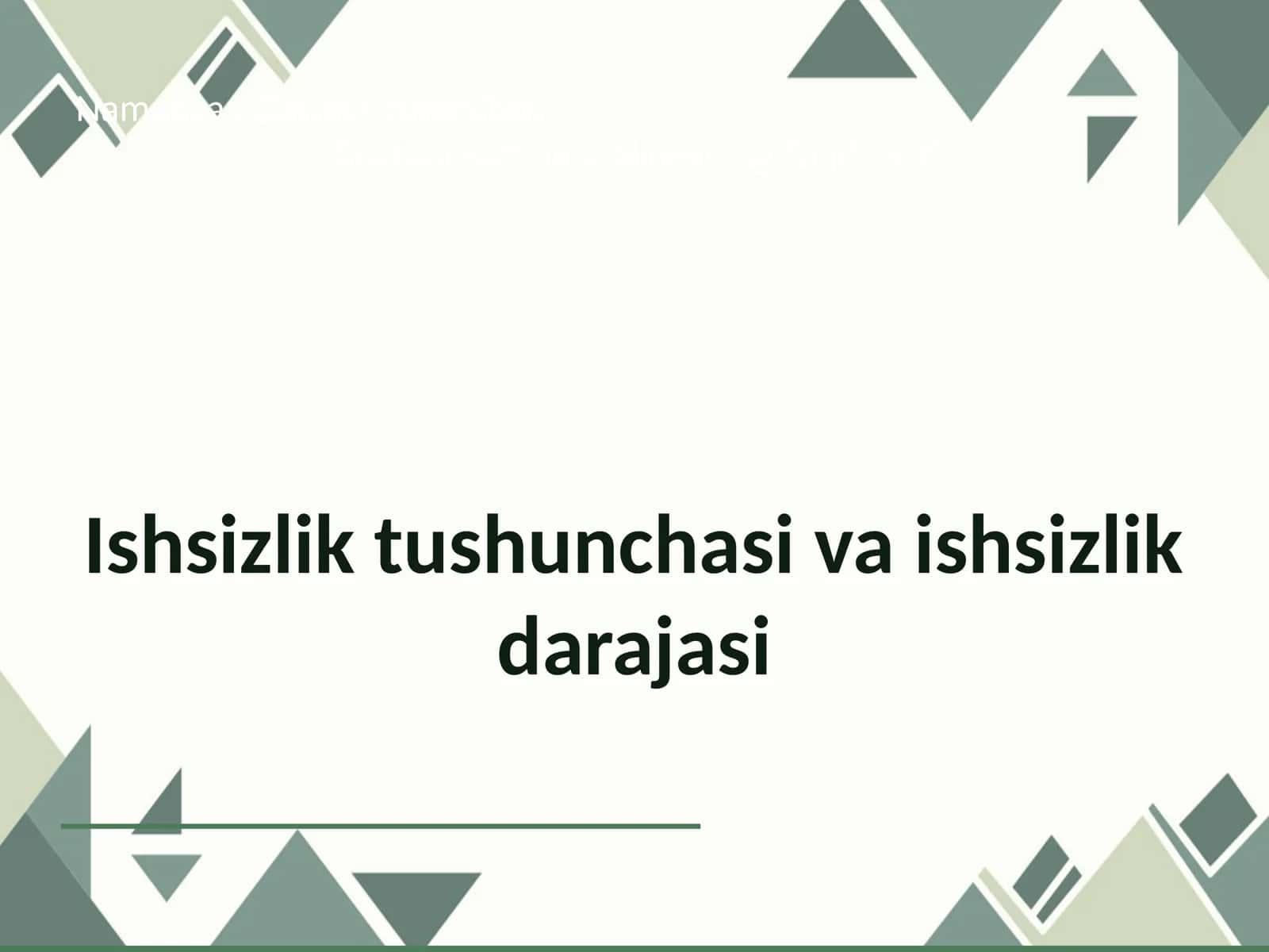 Ishsizlik tushunchasi va ishsizlik  darajasi