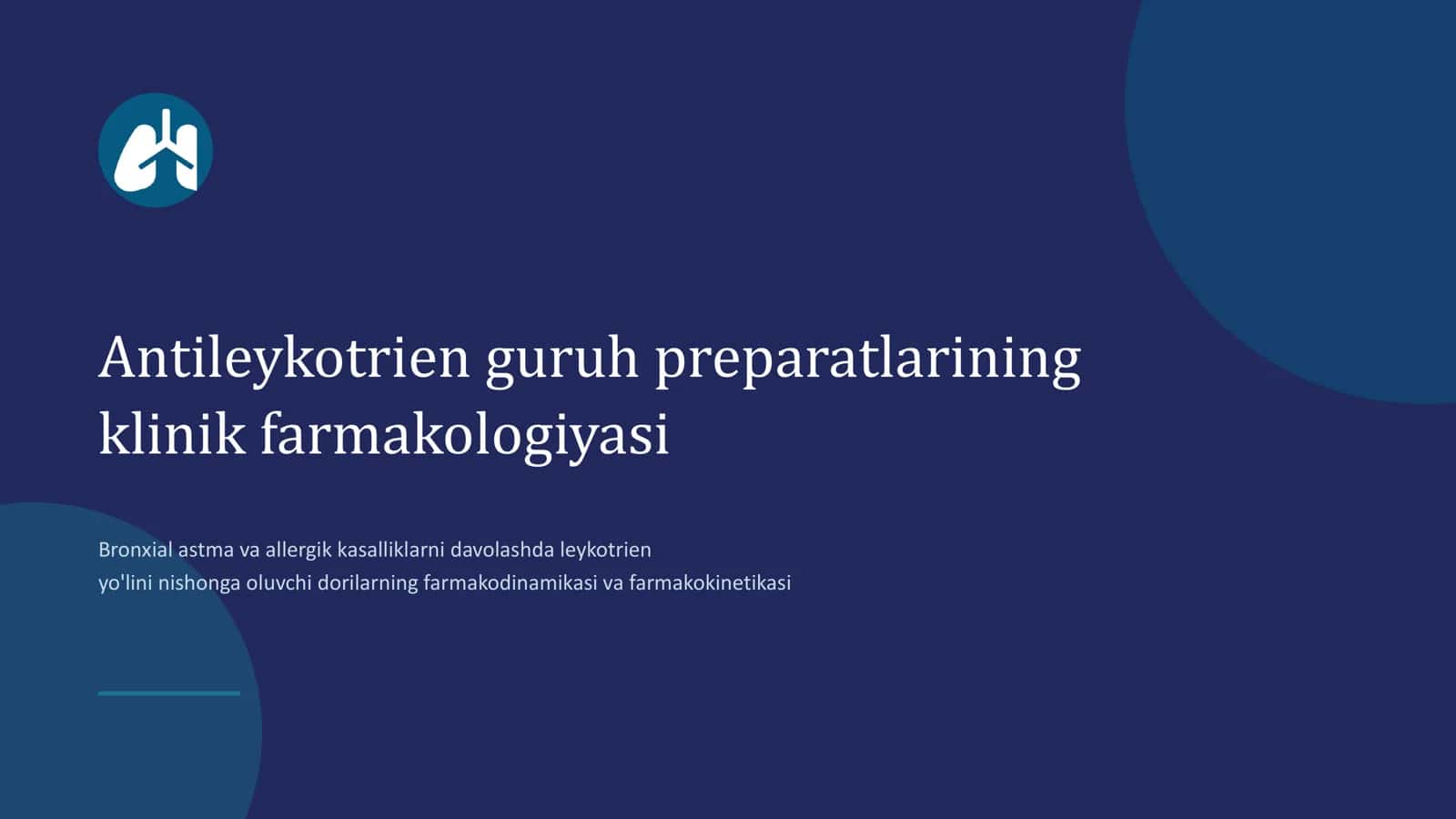Antileykotrien guruh preparatlarining klinik farmakologiyasi