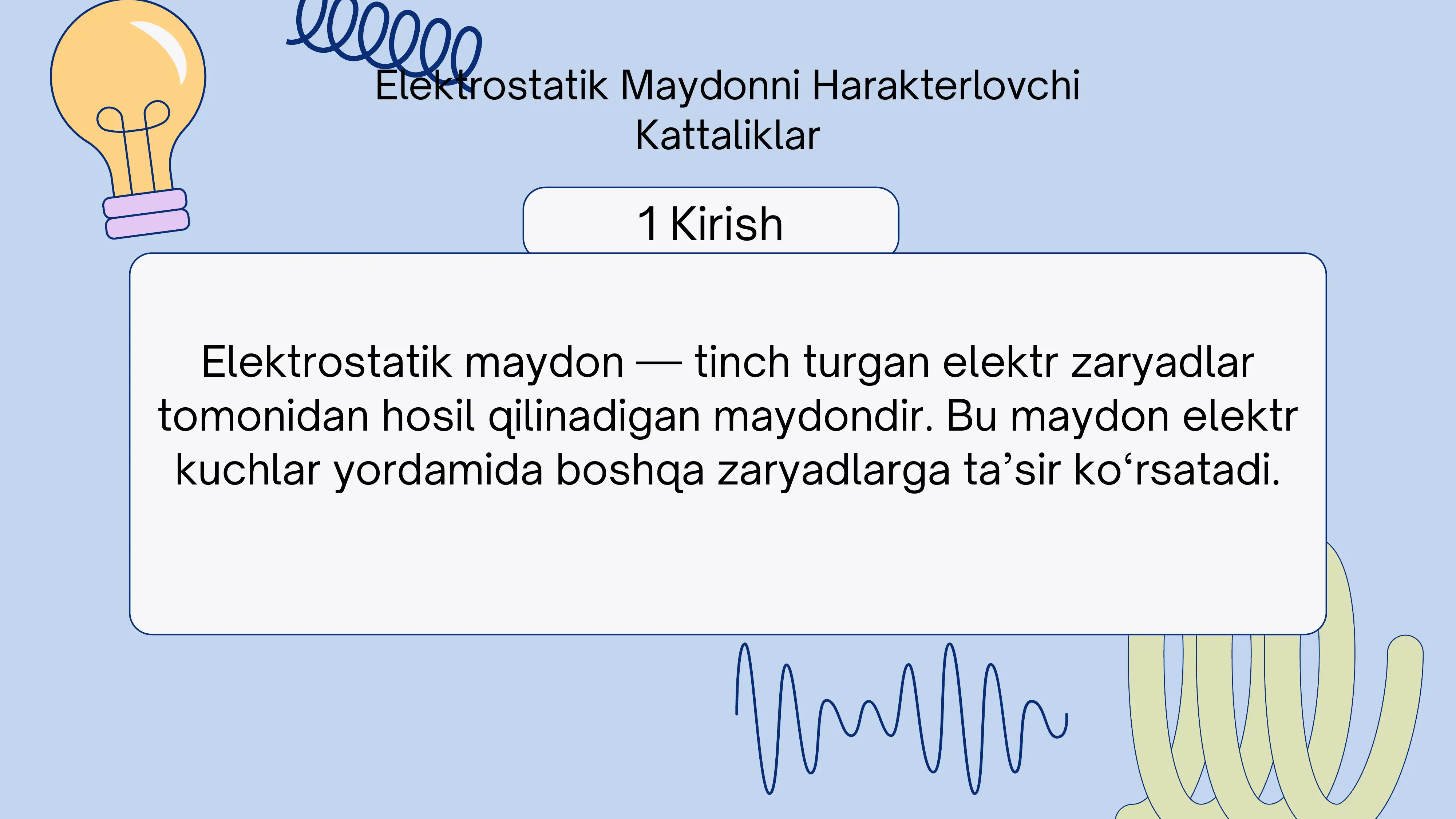 Elektrostatik Maydonni Harakterlovchi Kattaliklar