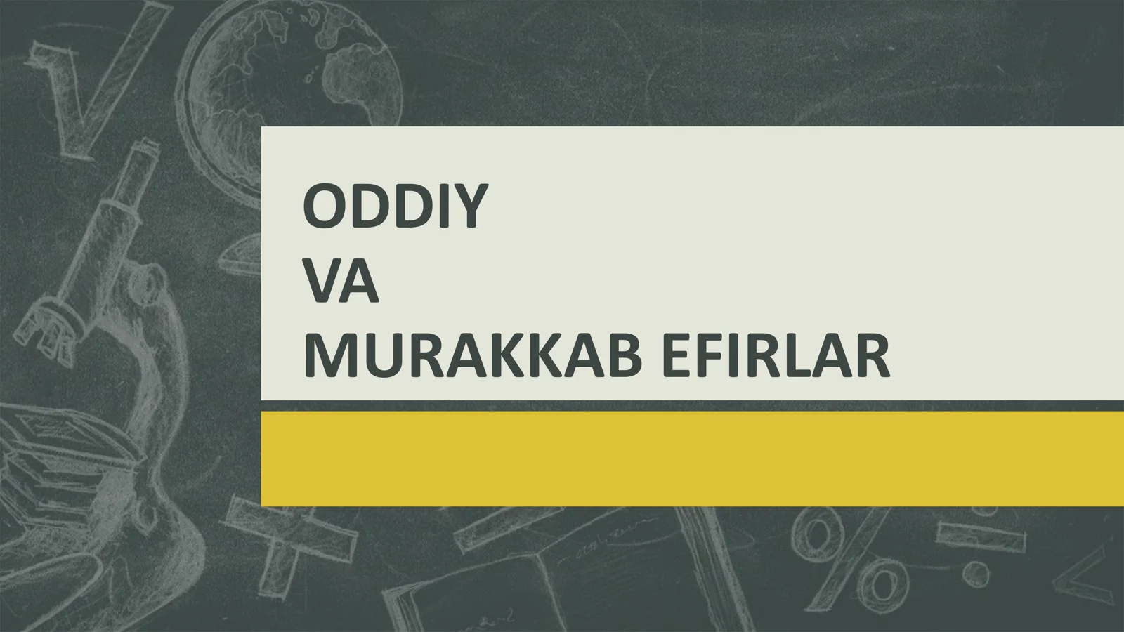 Oddiy va murakkab efirlar