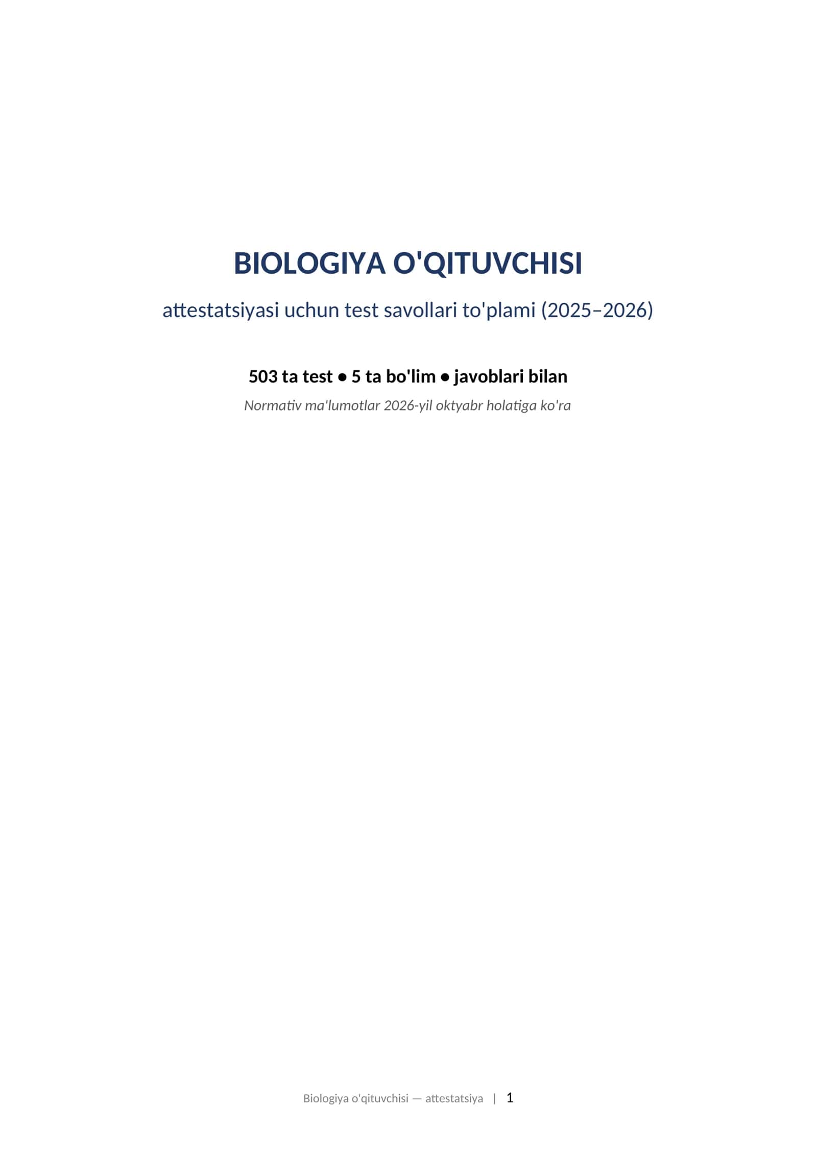 BIOLOGIYA O'QITUVCHISI attestatsiyasi uchun test savollari to'plami (2025–2026) 503 ta test •