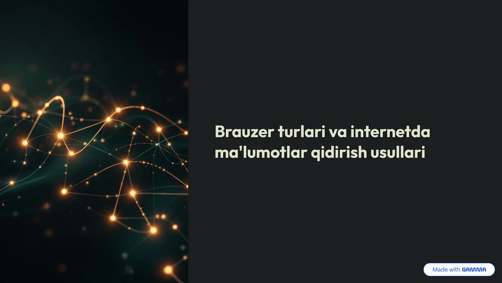 Brauzer turlari va internetda ma'lumotlar qidirish usullari