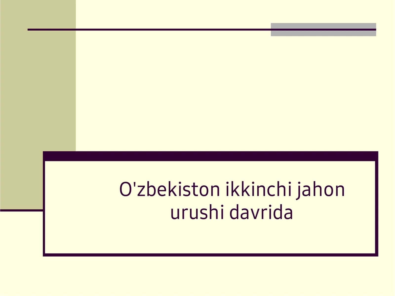 O'zbekiston ikkinchi jahon urushi davrida