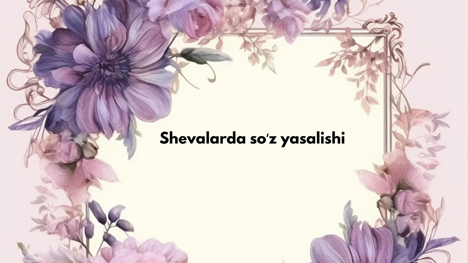 Shevalarda soʻz yasalishi