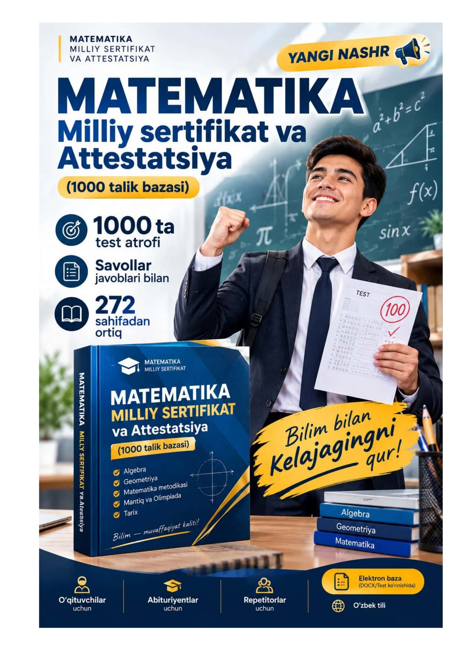 Matematika: Milliy sertifikat va Attestatsiya YANGI NASHR – Oltin Baza Test (1000 ta savollarga javoblari bilan)