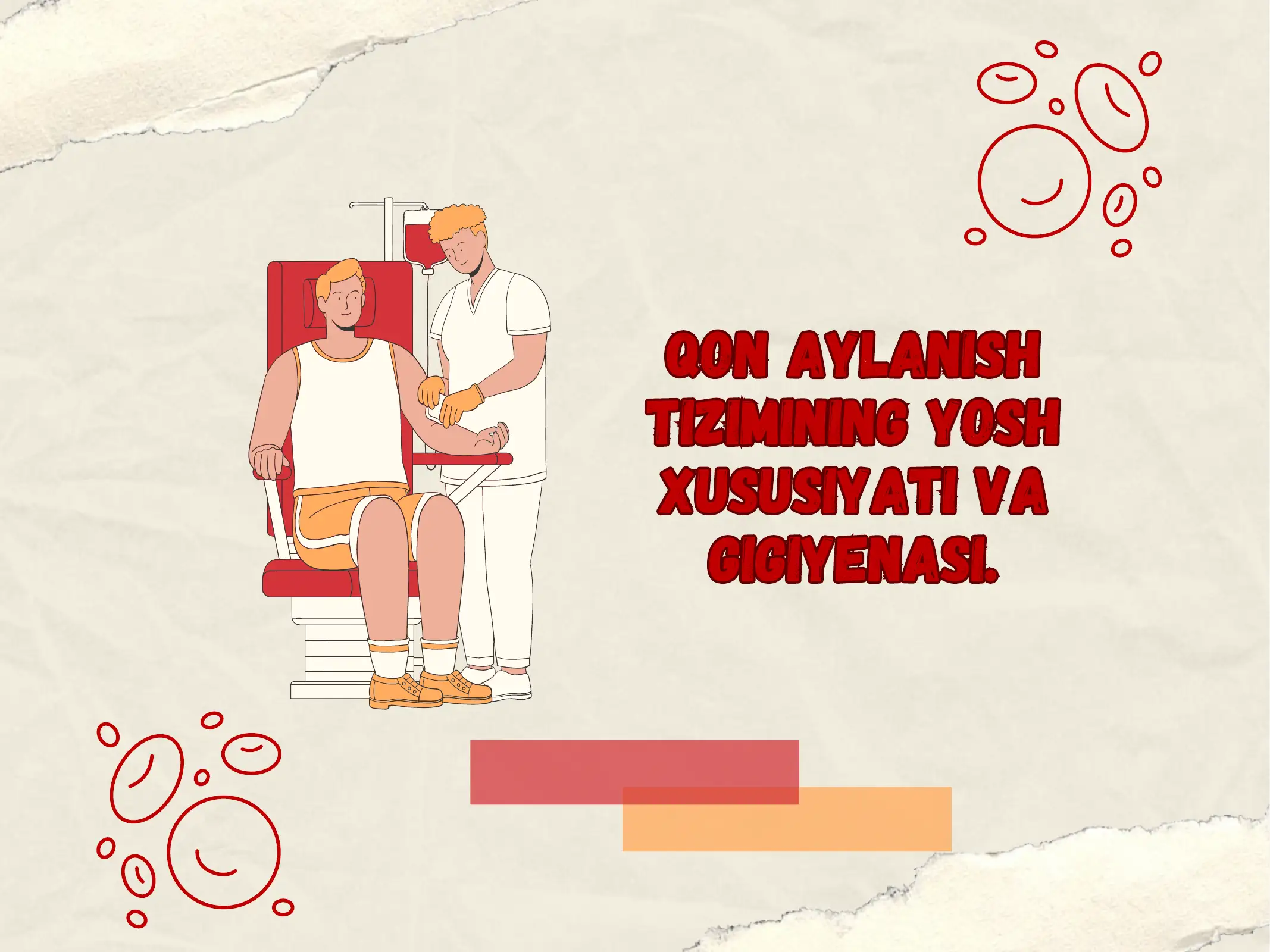 Qon aylanish tizimining yosh xususiyati va gigiyenasi