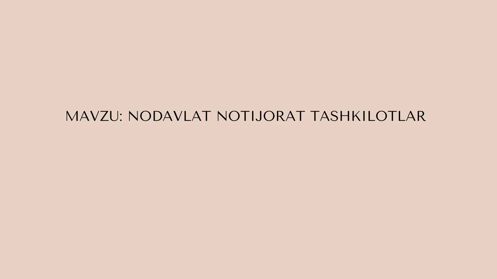 NODAVLAT NOTIJORAT TASHKILOTLAR