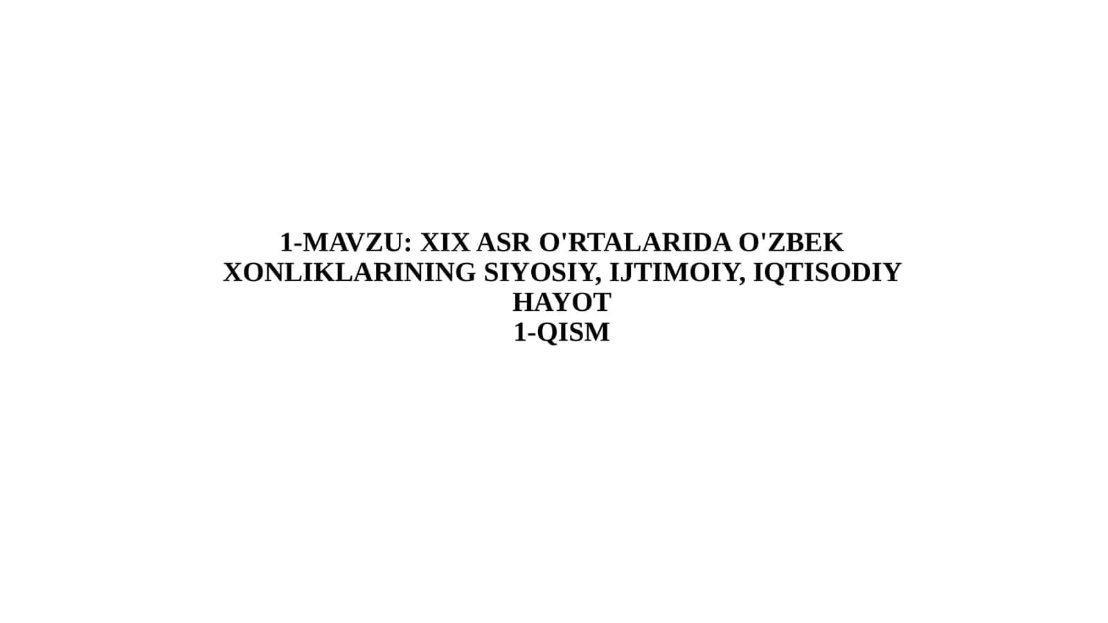 XIX ASR O'RTALARIDA O'ZBEK XONLIKLARINING SIYOSIY, IJTIMOIY, IQTISODIY HAYOT