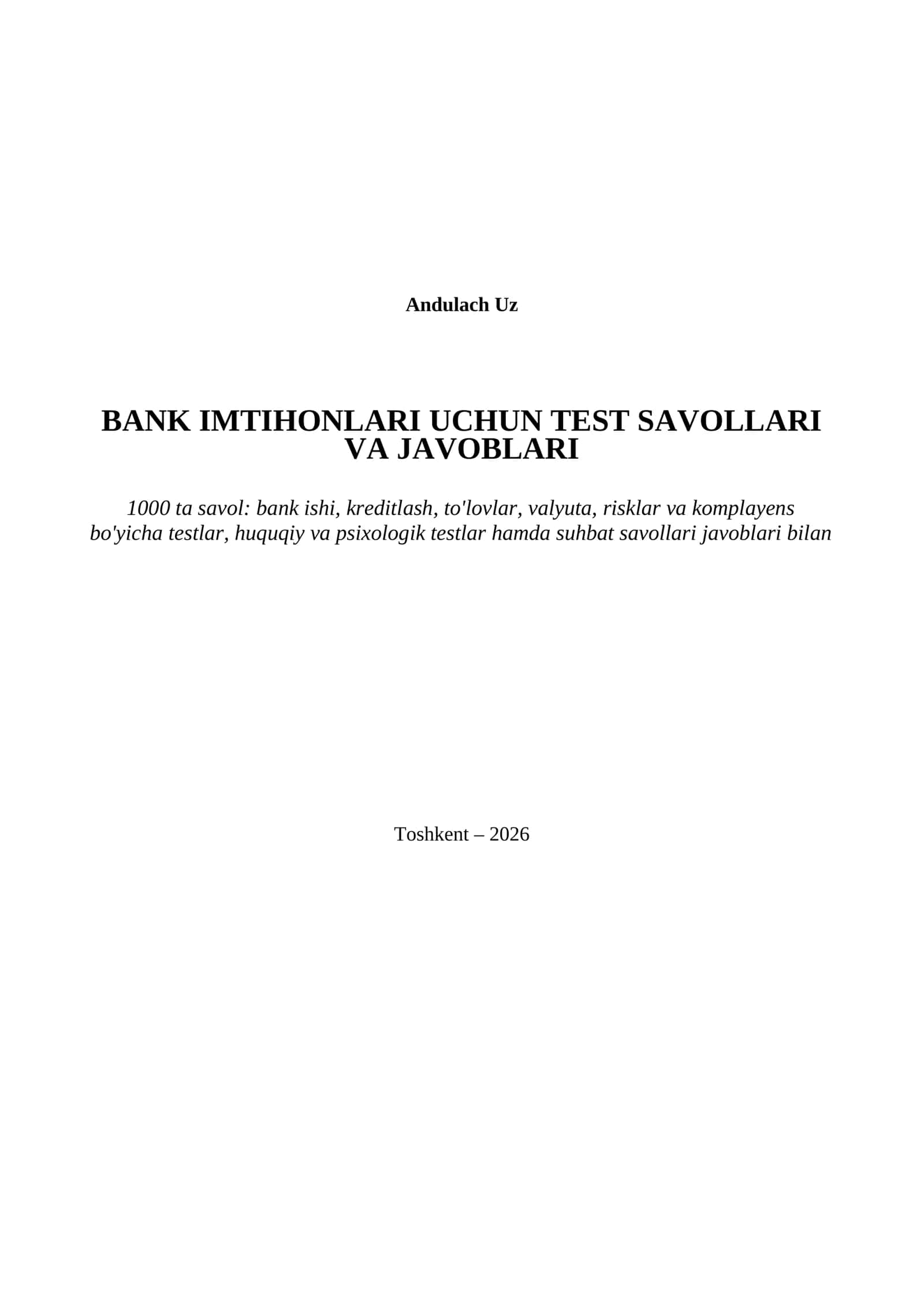 BANK IMTIHONLARI UCHUN TEST SAVOLLARI VA JAVOBLARI. Bank boshqaruv akademiyasi. 1000 savol