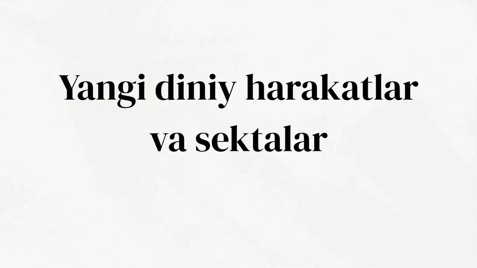 Yangi diniy harakatlar va sektalar