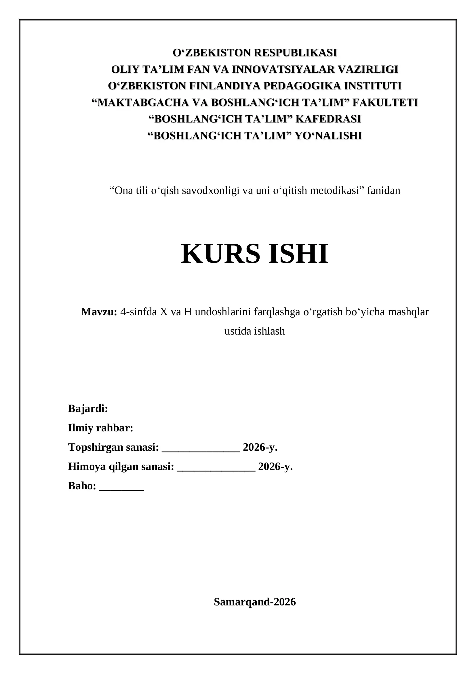 "Ona tili o‘qish savodxonligi va uni o‘qitish metodikasi" KURS ISHI