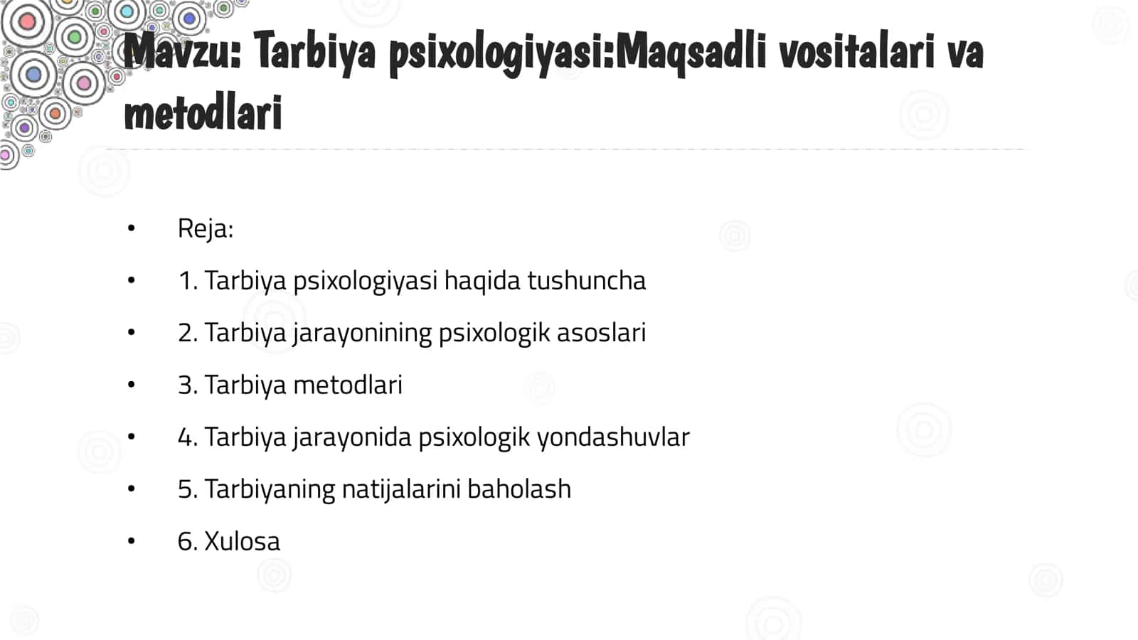 Tarbiya psixologiyasi Maqsadli vositalari va metodlari