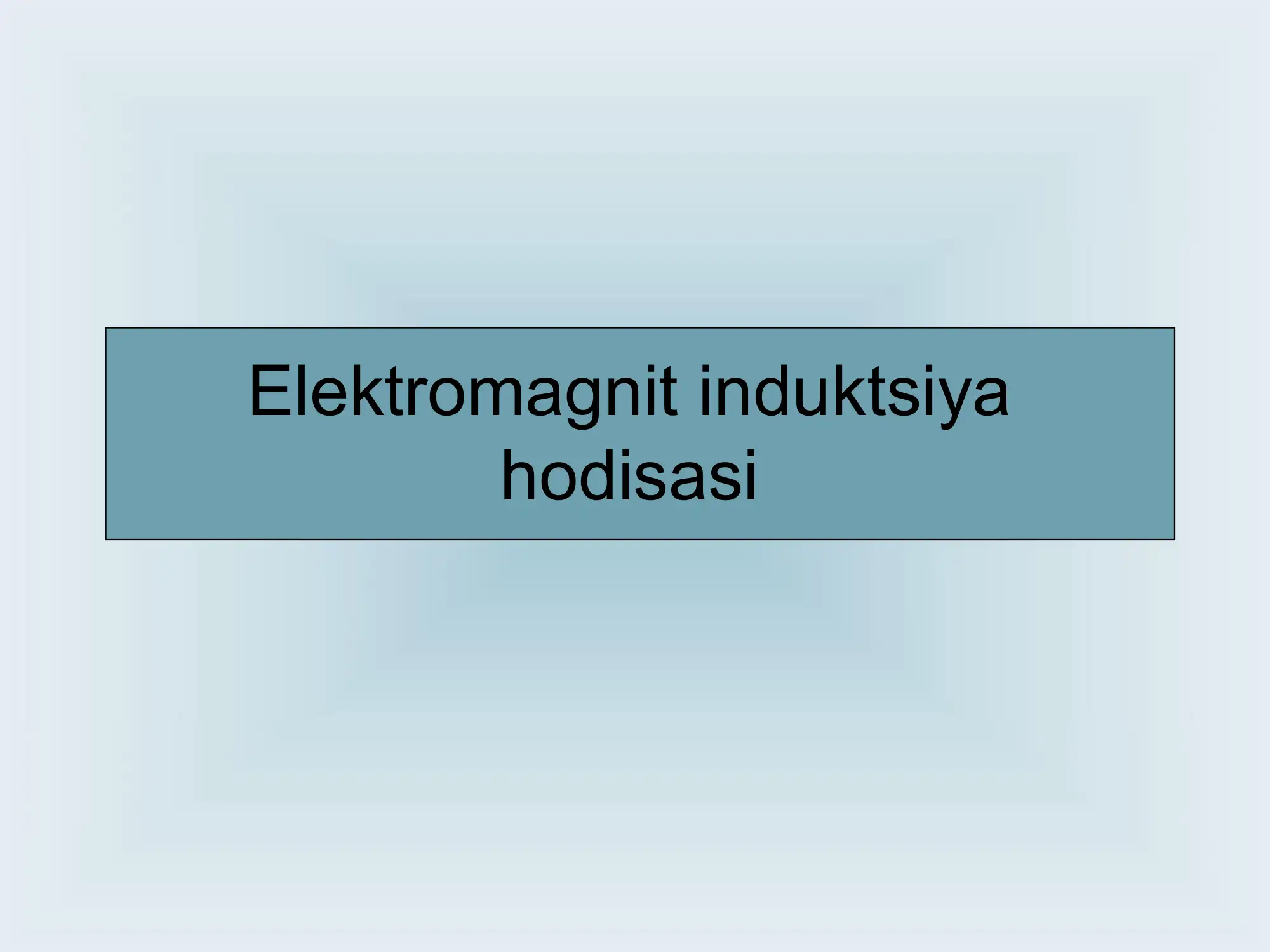 Elektromagnit induktsiya hodisasi