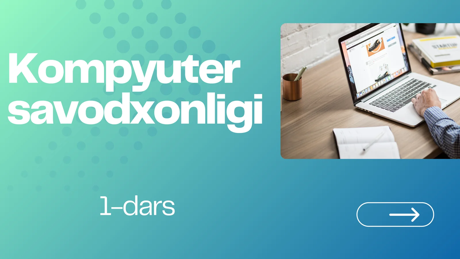 Kompyuter savodxonligi 1-dars