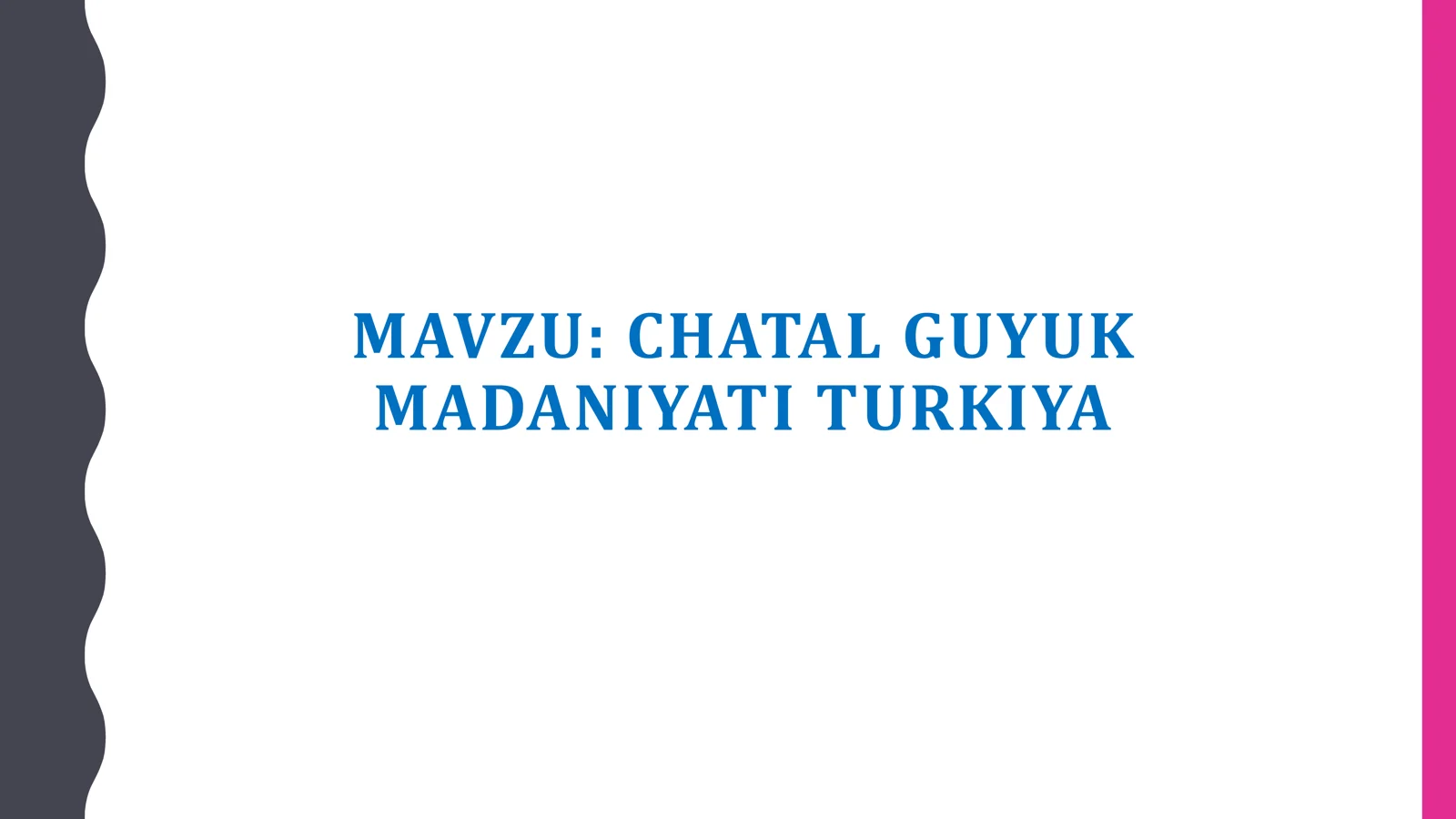 CHATAL GUYUK MADANIYATI TURKIYA