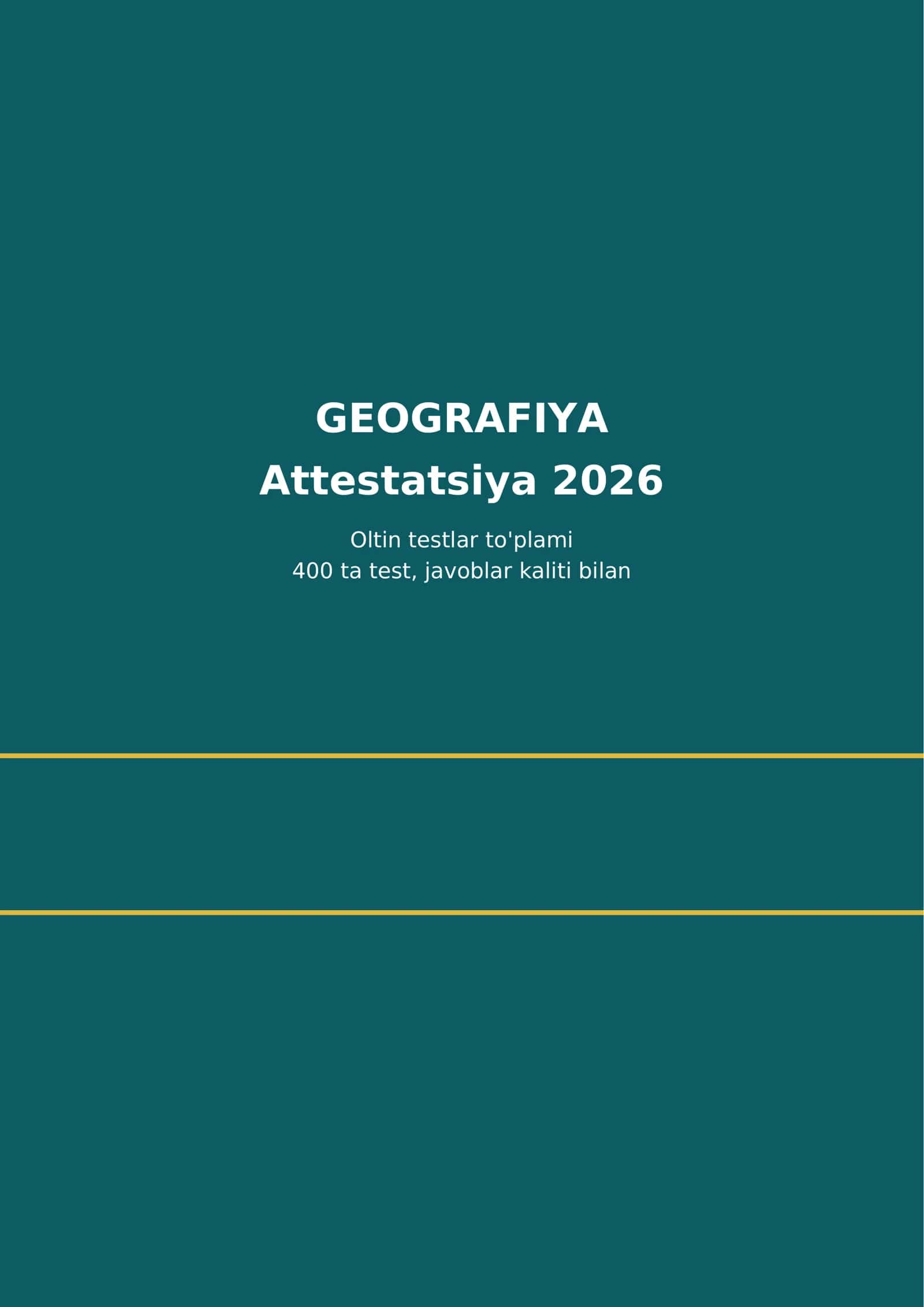 GEOGRAFIYA - Attestatsiya 400 ta test savollari va javoblari