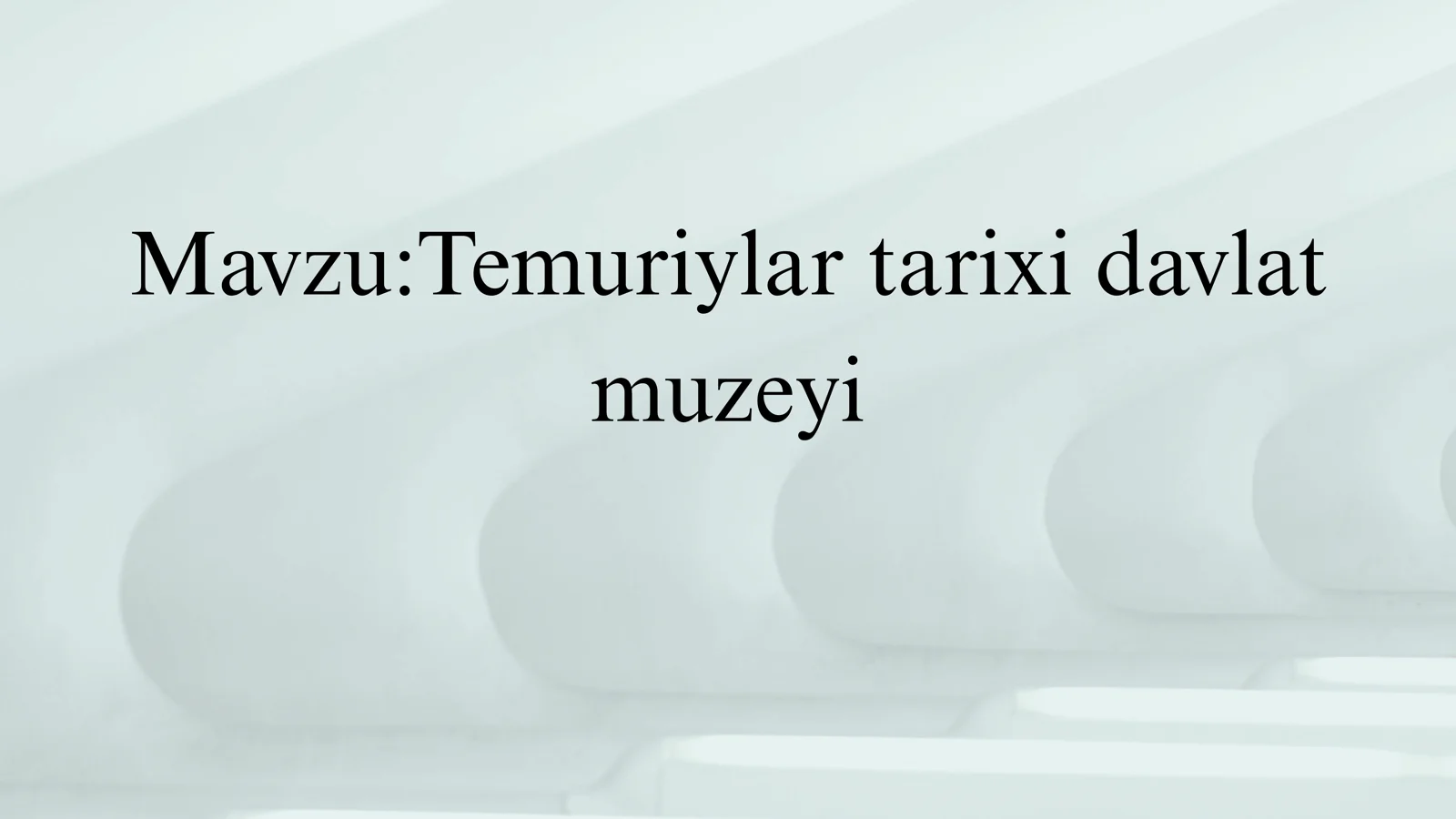 Temuriylar tarixi davlat muzeyi