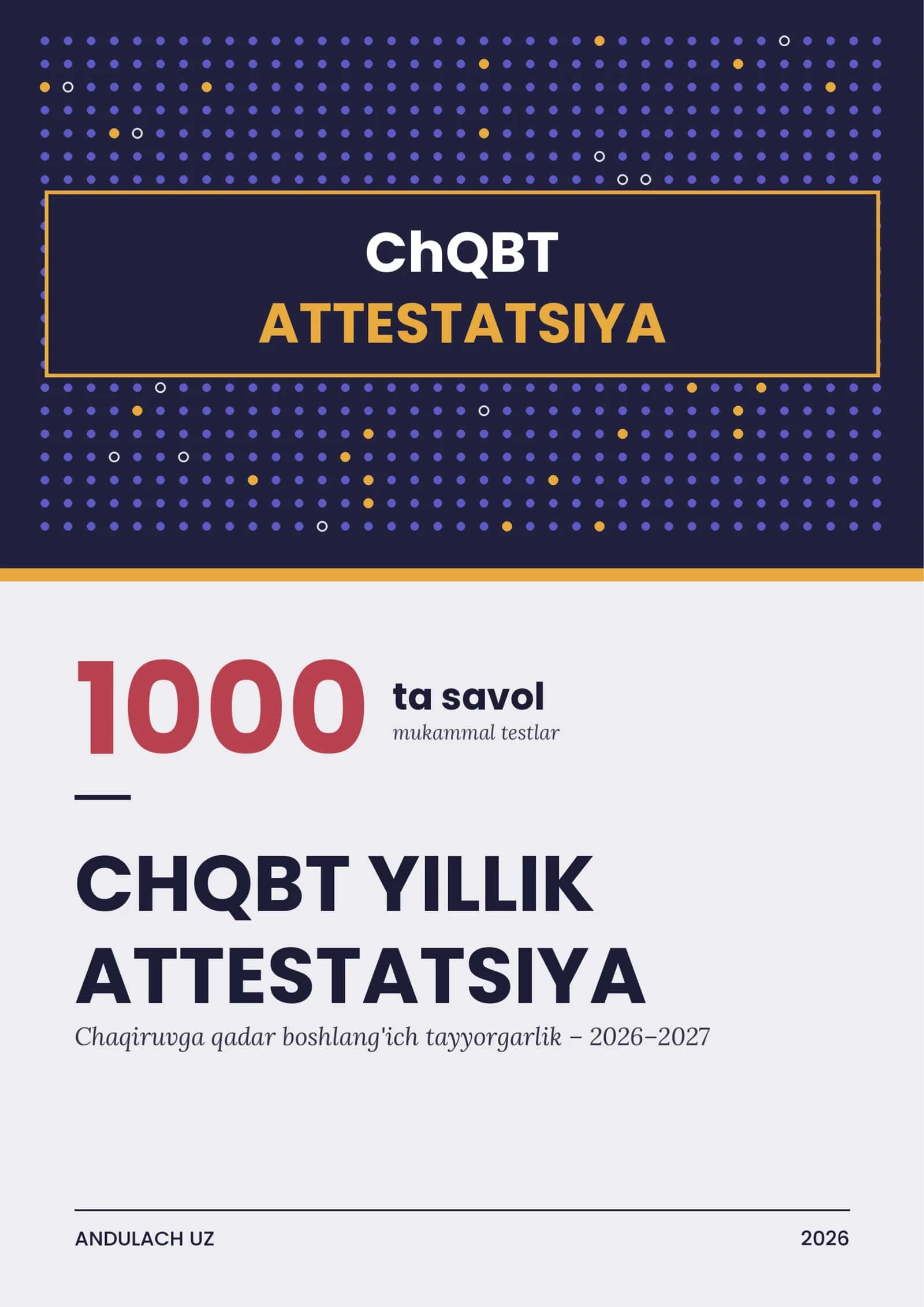 CHQBT yillik attestatsiya 1000 ta savol va javoblar. Chaqiruvga qadar tayyorgarlik uchun attestatsiya savollari