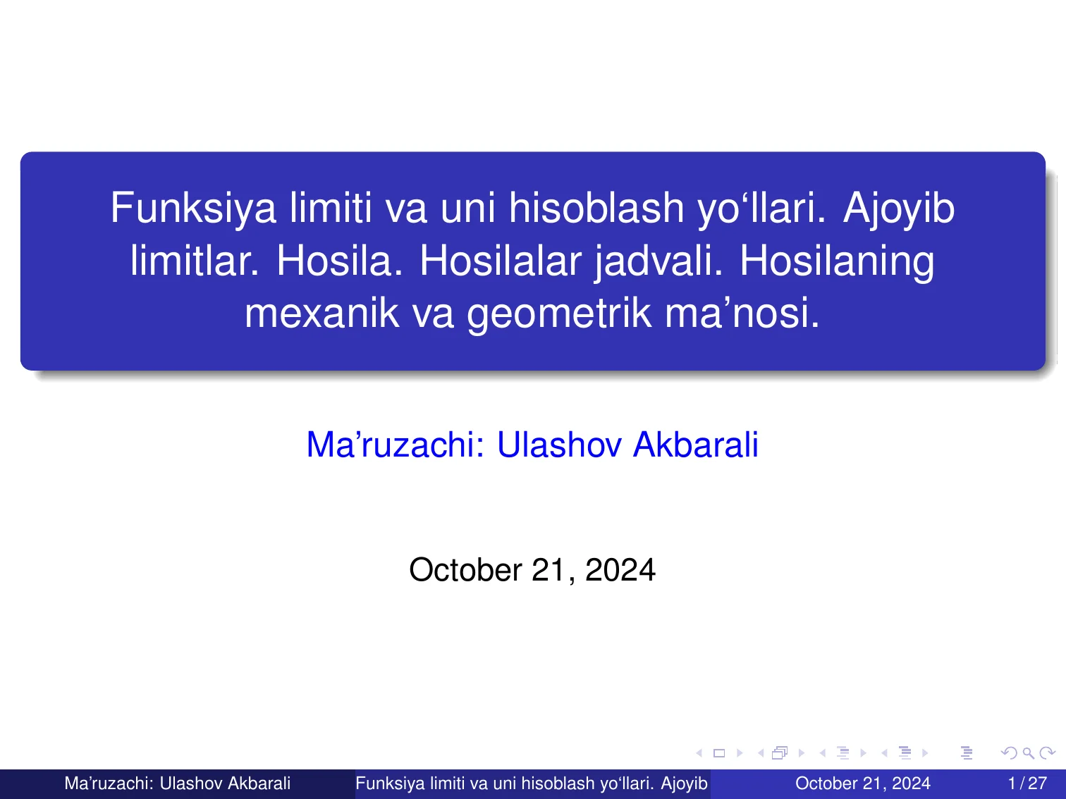 Funksiya limiti va uni hisoblash yo‘llari. Ajoyib limitlar. Hosila. Hosilalar jadvali. Hosilaning mexanik va geometrik ma’nosi