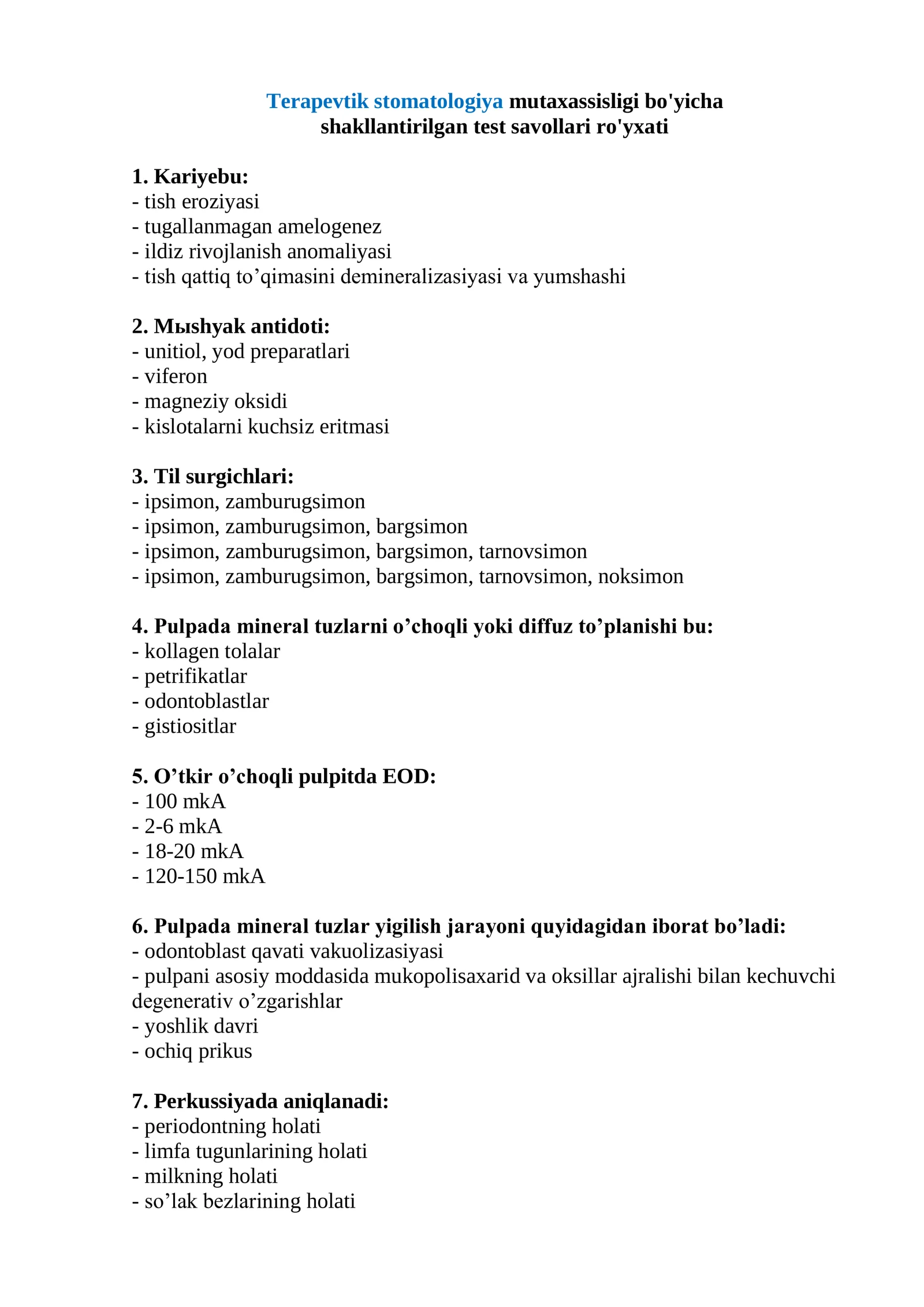 Terapevtik stomatologiya mutaxassisligi bo'yicha shakllantirilgan test savollari ro'yxati