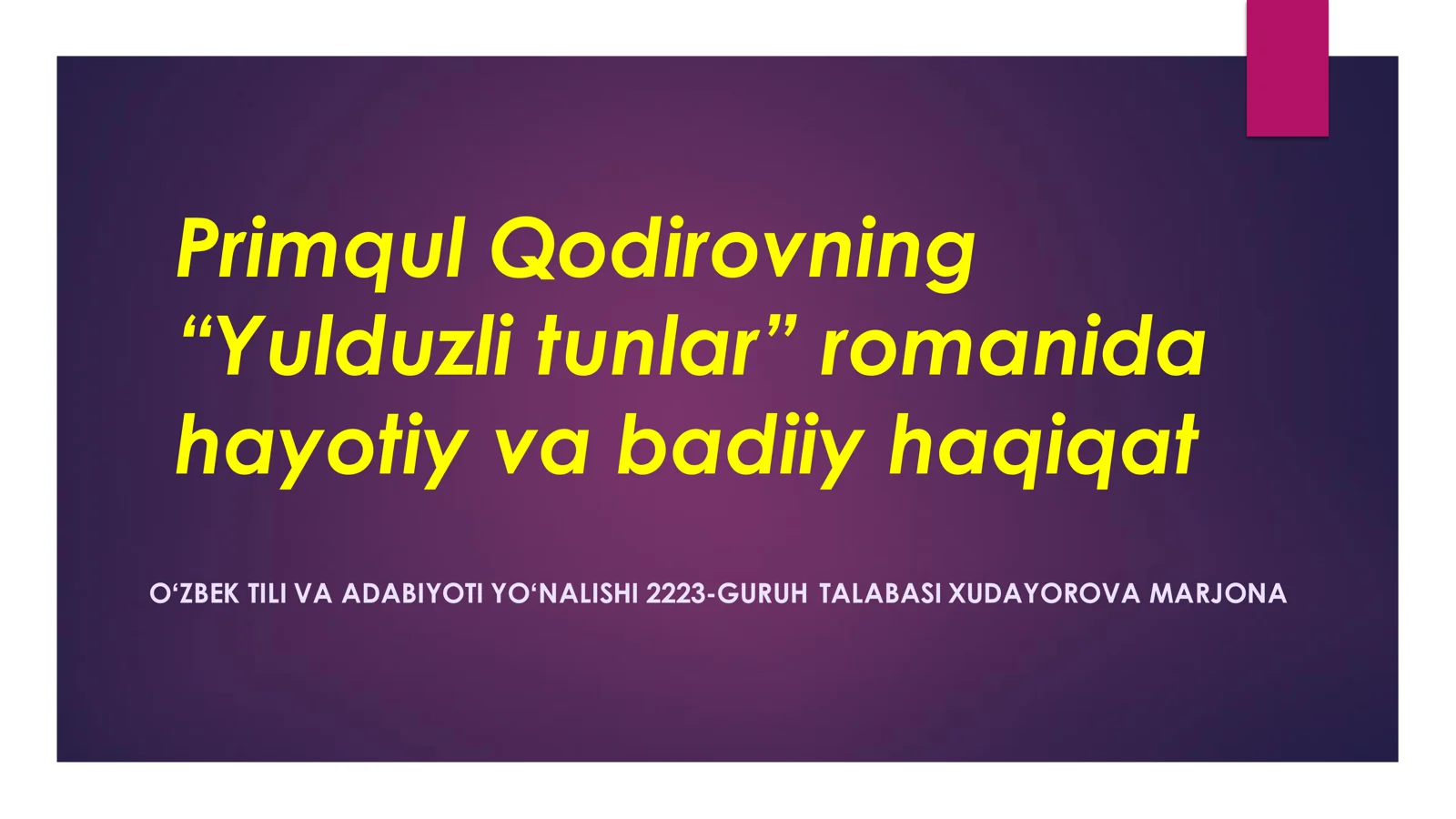 “Yulduzli tunlar” romanida hayotiy va badiiy haqiqat