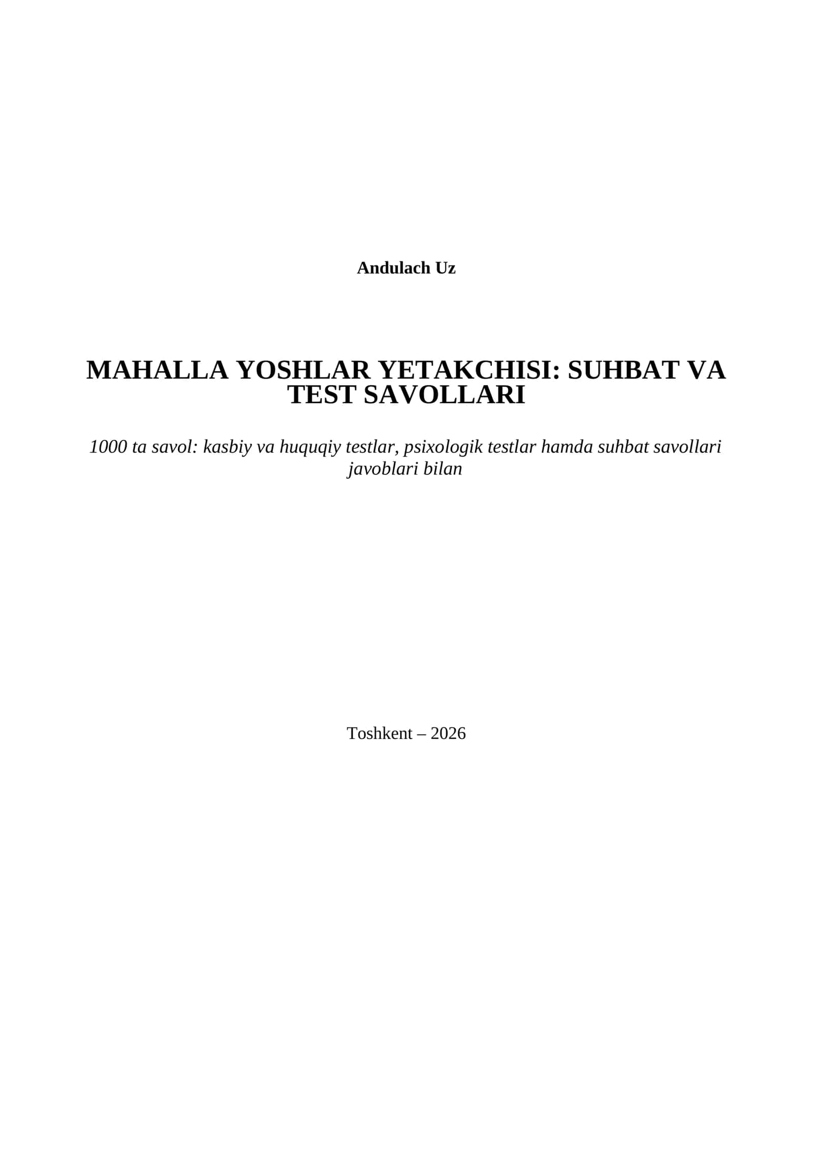 MAHALLA YOSHLAR YETAKCHISI SUHBAT SAVOLLARI VA TESTLAR. 1000 TA TEST