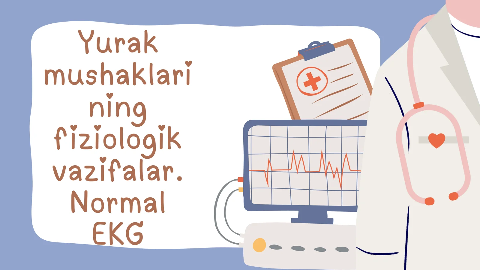 Yurak mushaklarining fiziologik vazifalari.normal ekg