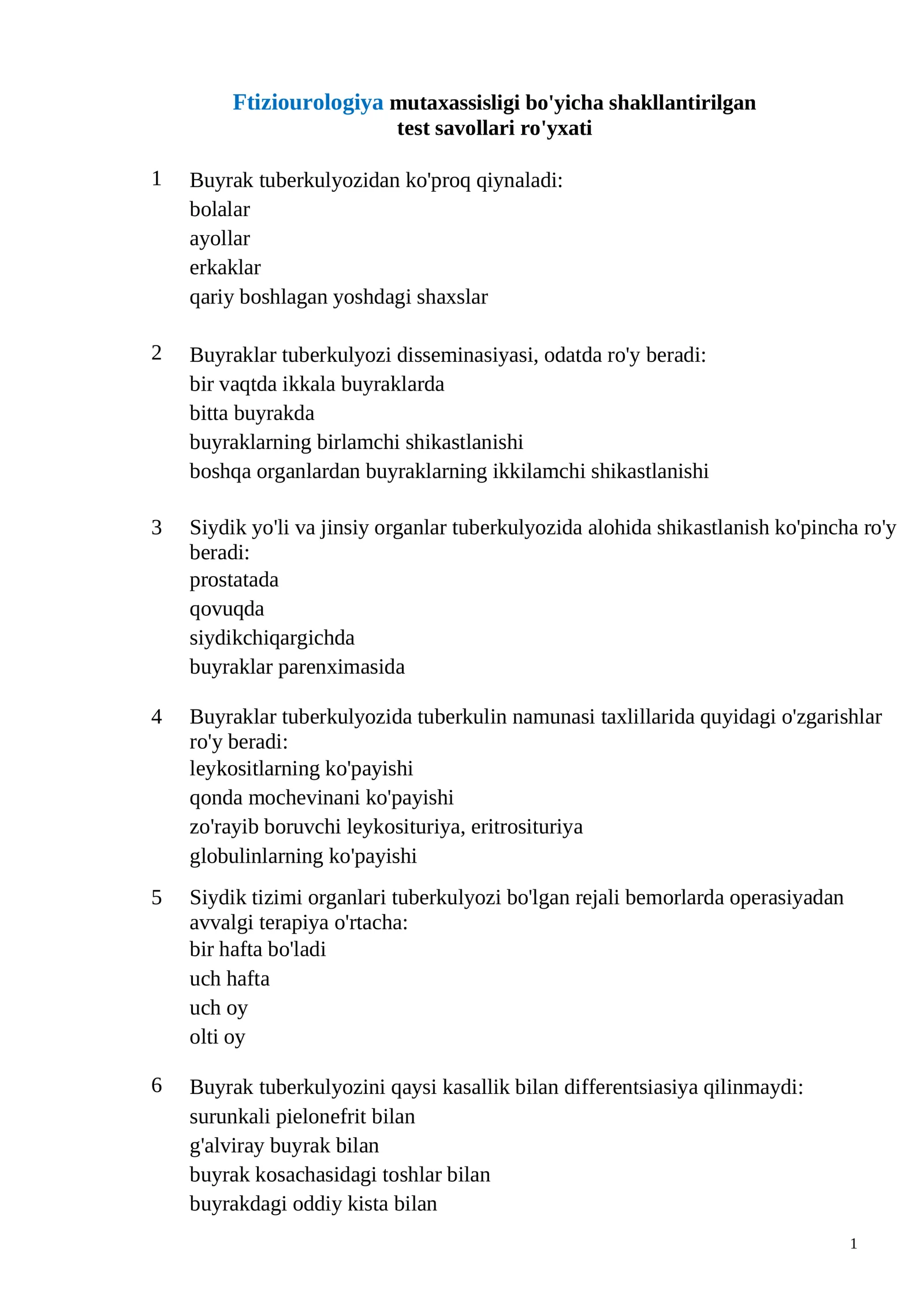 Ftiziourologiya mutaxassisligi bo'yicha shakllantirilgan test savollari ro'yxati