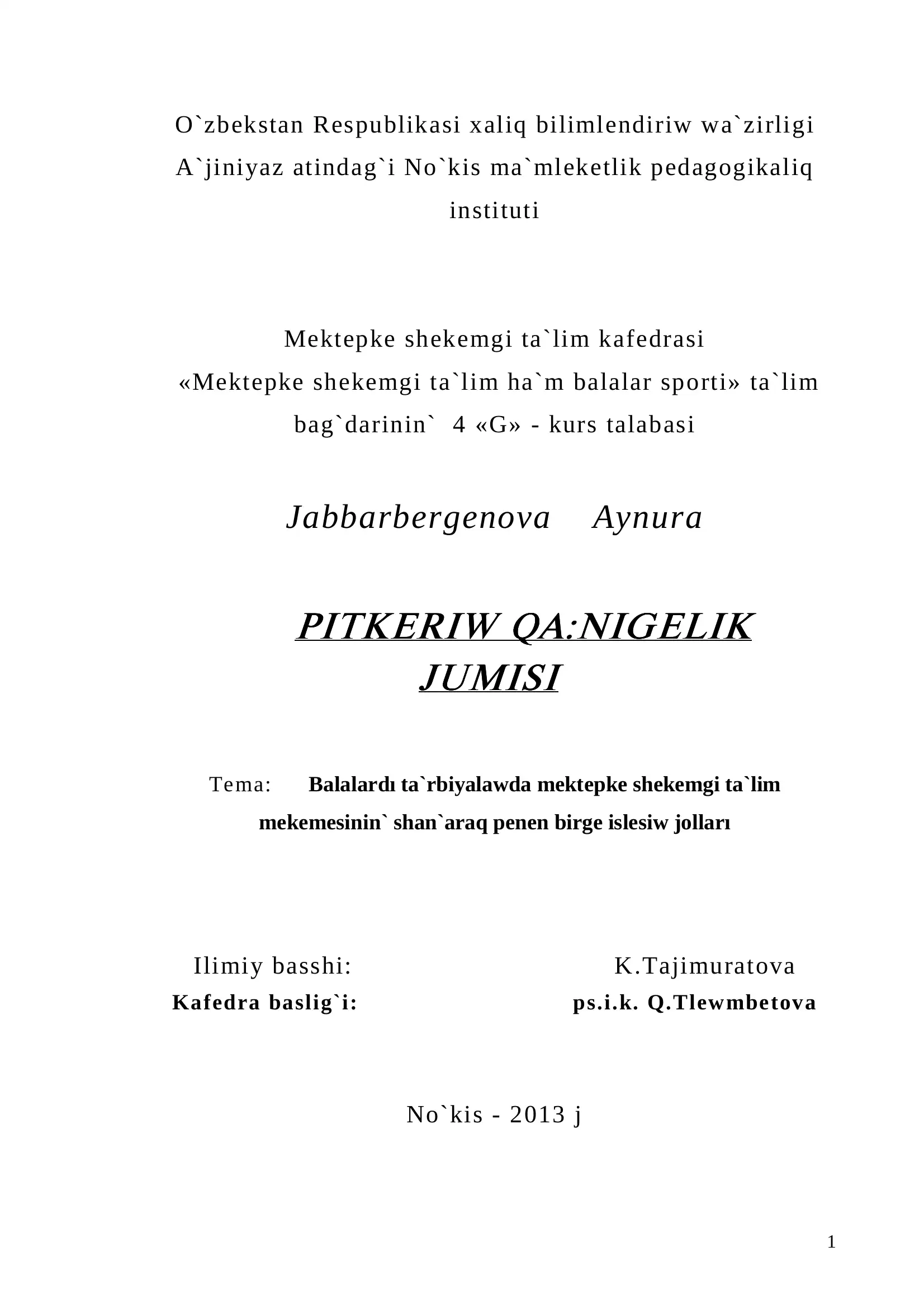 Balalardı ta`rbiyalawda mektepke shekemgi ta`lim mekemesi