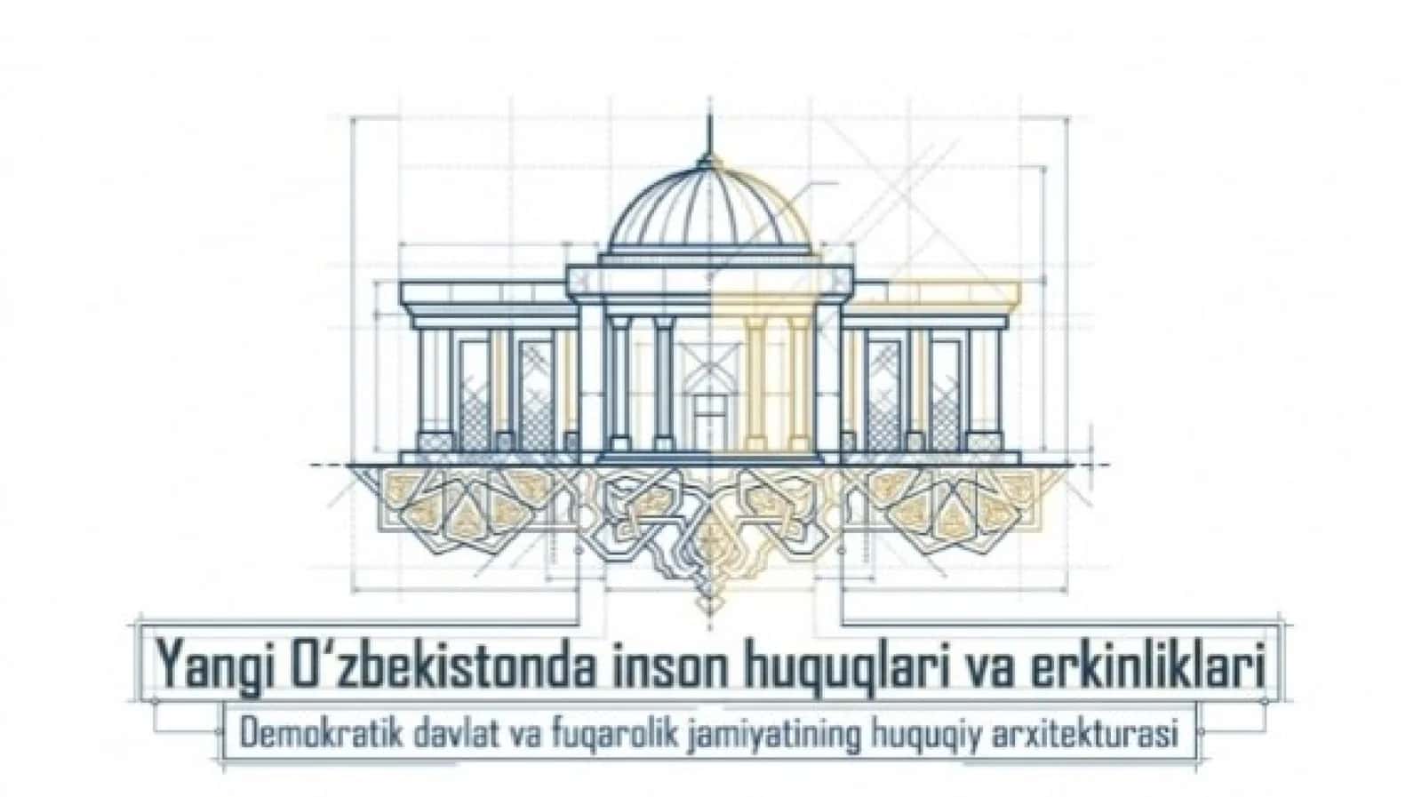 Yangi o`zbekistonda inson huquqlari va erkinliklari