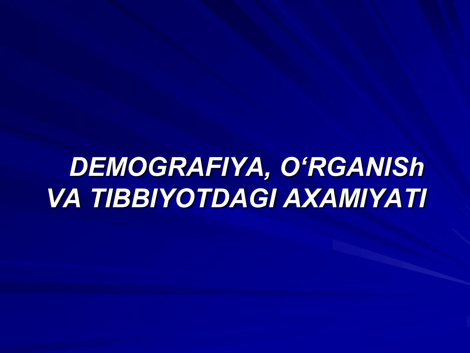 Demografiya va Tibbiyotdagi Axamiyati
