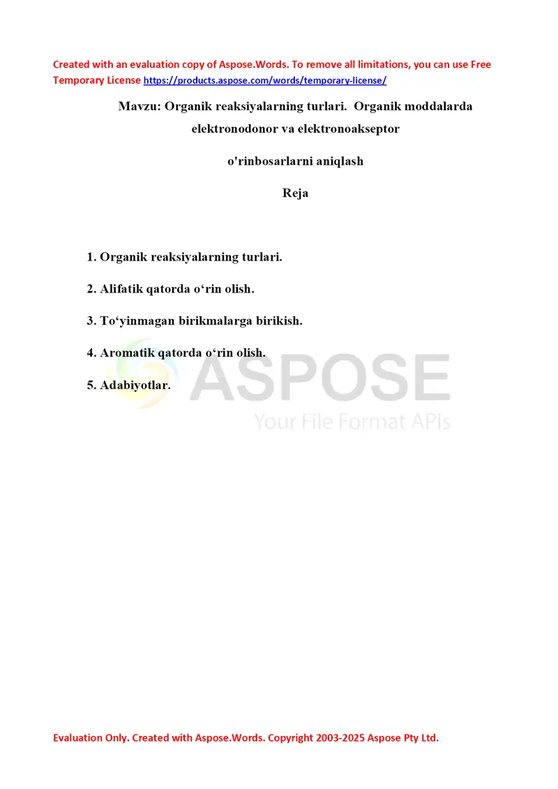 3. Organik reaksiyalarning turlari. Organik moddalarda elektronodonor va elektronoakseptor o'rinbosarlarni aniqlash 2. Referat 17 bet