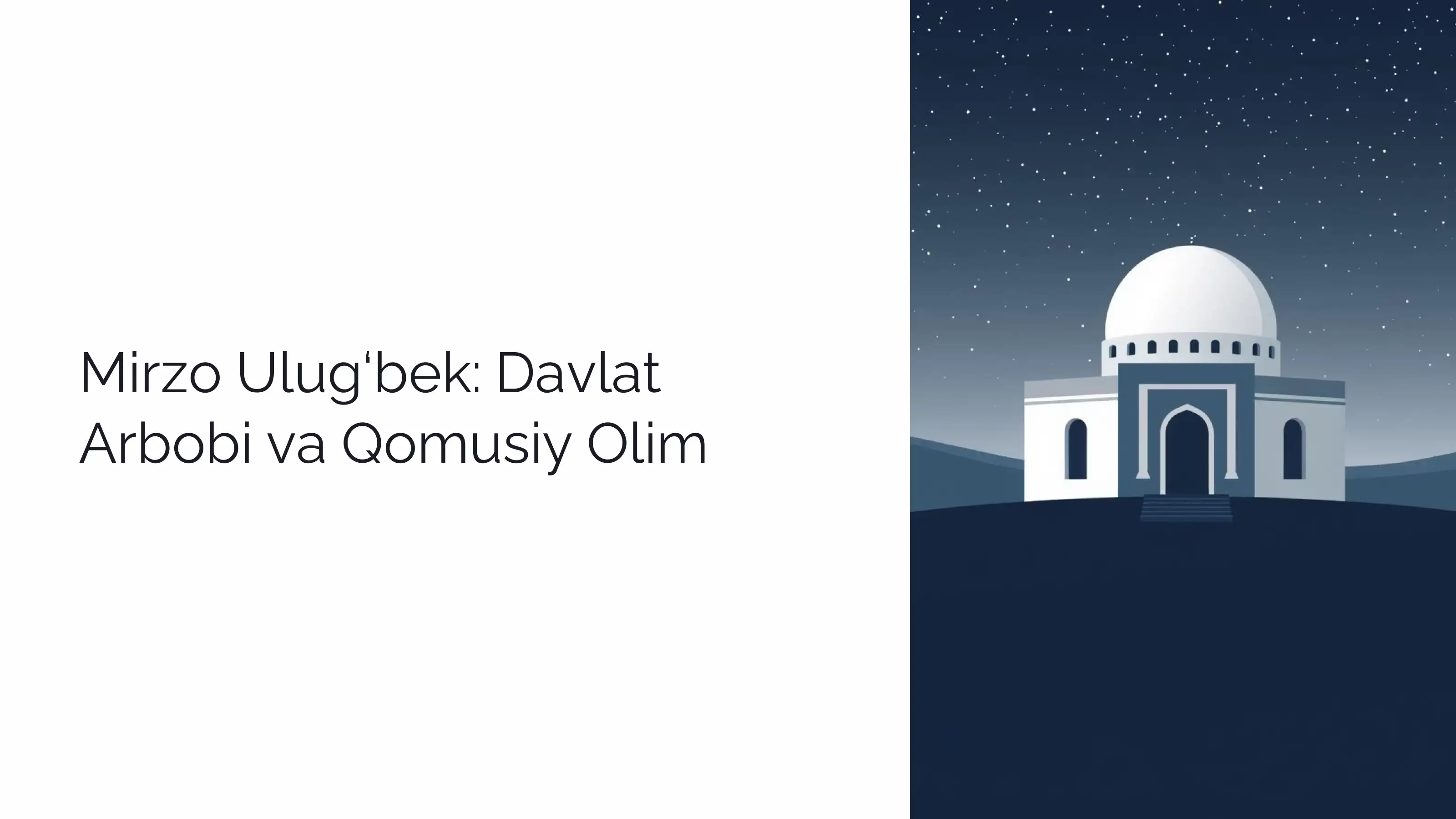 Mirzo Ulug‘bek: Davlat Arbobi va Qomusiy Olim