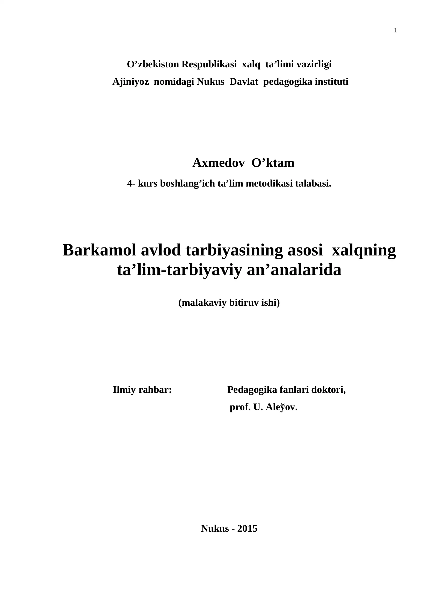 Barkamol avlod tarbiyasining asosi xalqning ta'lim-tarbiyaviy an'analarida