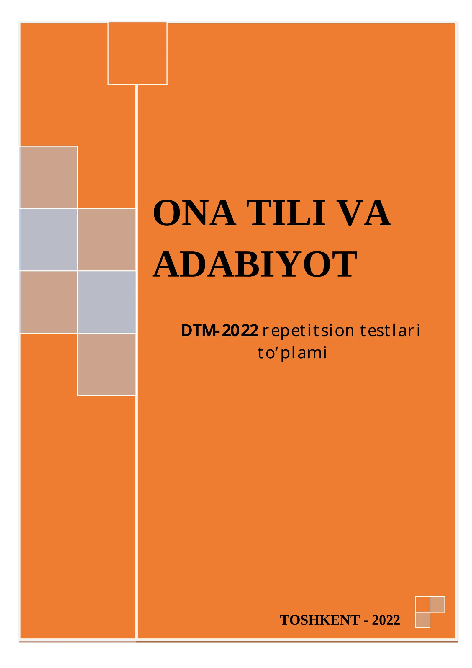 ONA TILI VA ADABIYOT DTM-2022 repetitsion testlari to‘plami